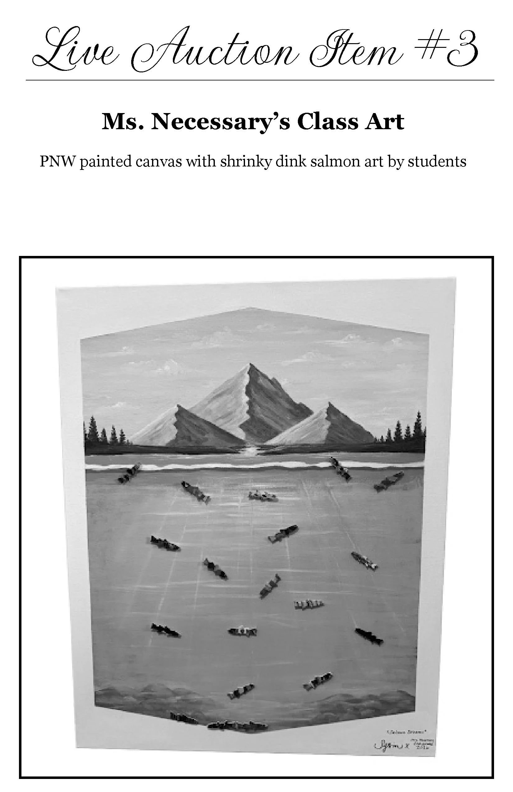 A grayscale painting of a mountain landscape with jagged peaks, trees along the base, and a body of water in the foreground, mounted on a display board with event details at the top and signature at the bottom.