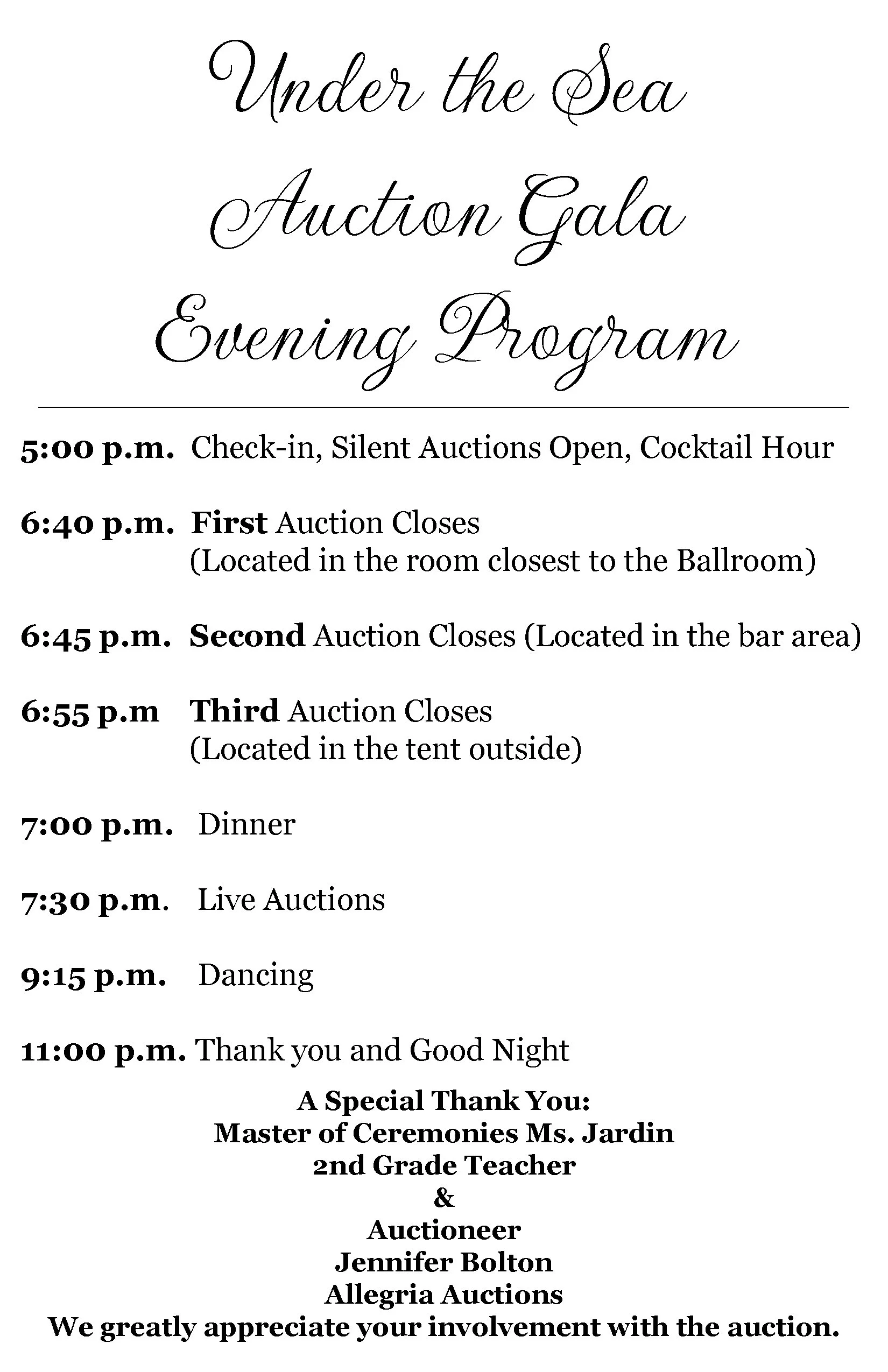 Schedule for the Under the Sea Auction Gala, listing times for check-in, silent auction, cocktail hour, auction closing times, dinner, live auctions, dancing, and thank you message. The program also includes acknowledgments to officials and auctionee