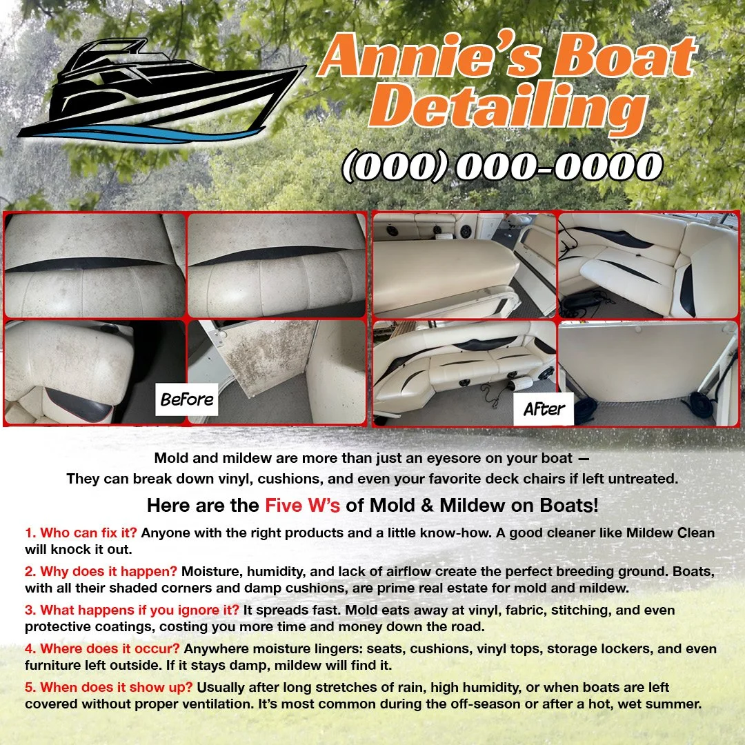 Flyer for Annie's Boat Detailing with before and after photos of boat seats and cushions. Contains text about mold and mildew on boats, the five W's of mold and mildew, and tips for prevention and cleaning.
