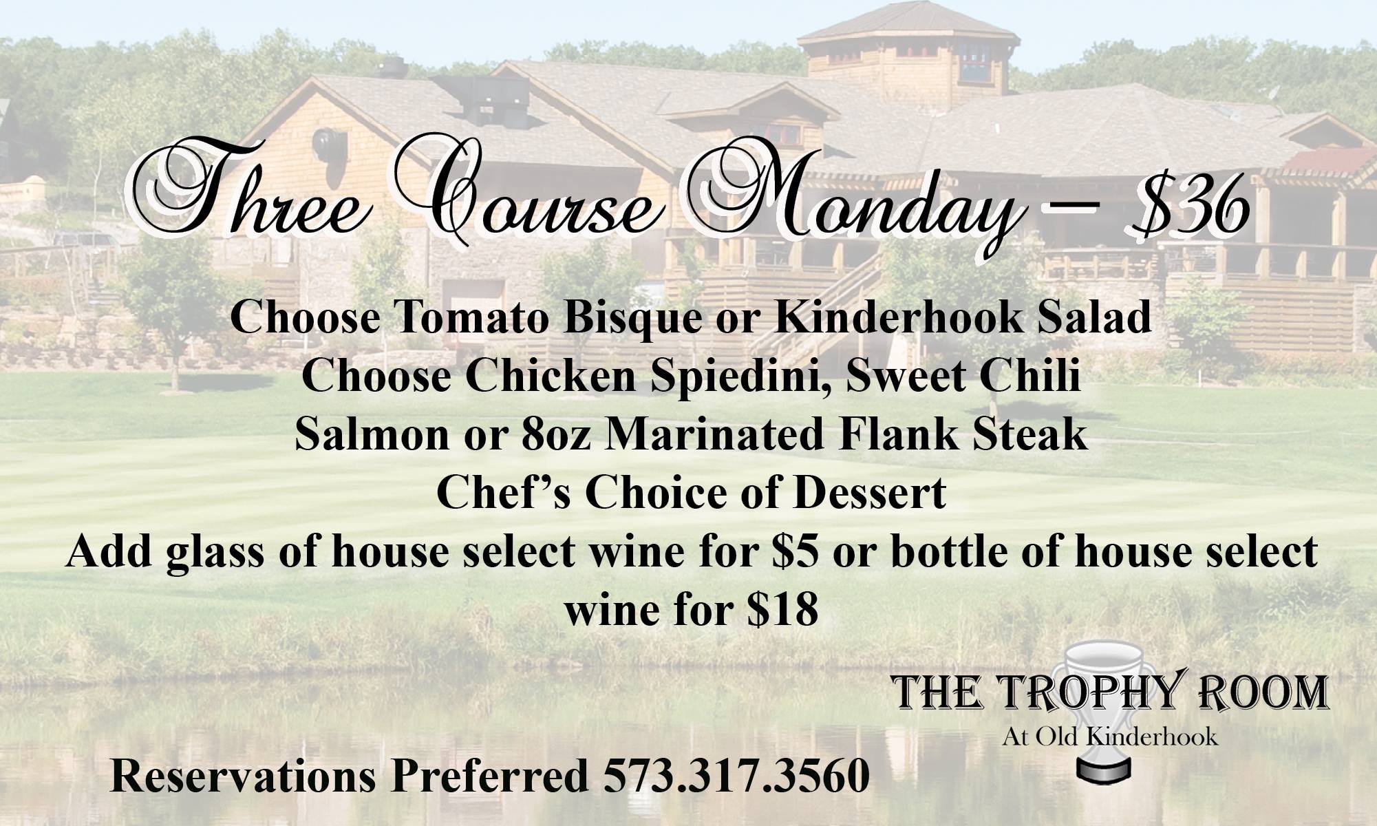 Promotional flyer for a three-course Monday dinner for $36, offering choices of salad and entrée, with options for wine and dessert, set against a background of a house with a large lawn and trees.