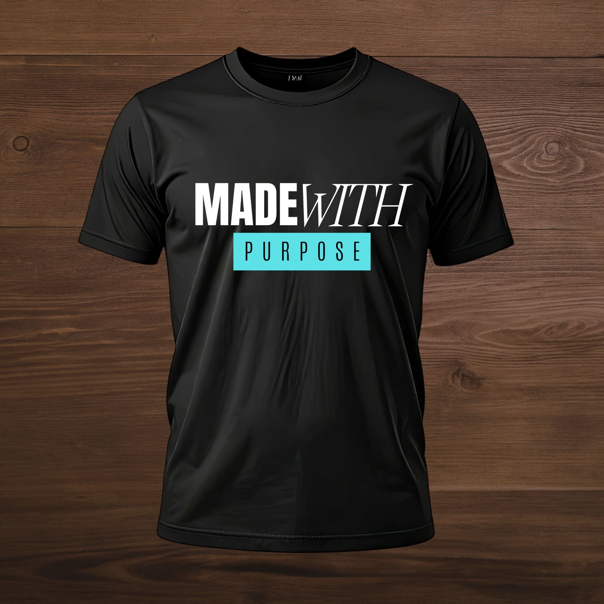Made With Purpose T-Shirt
