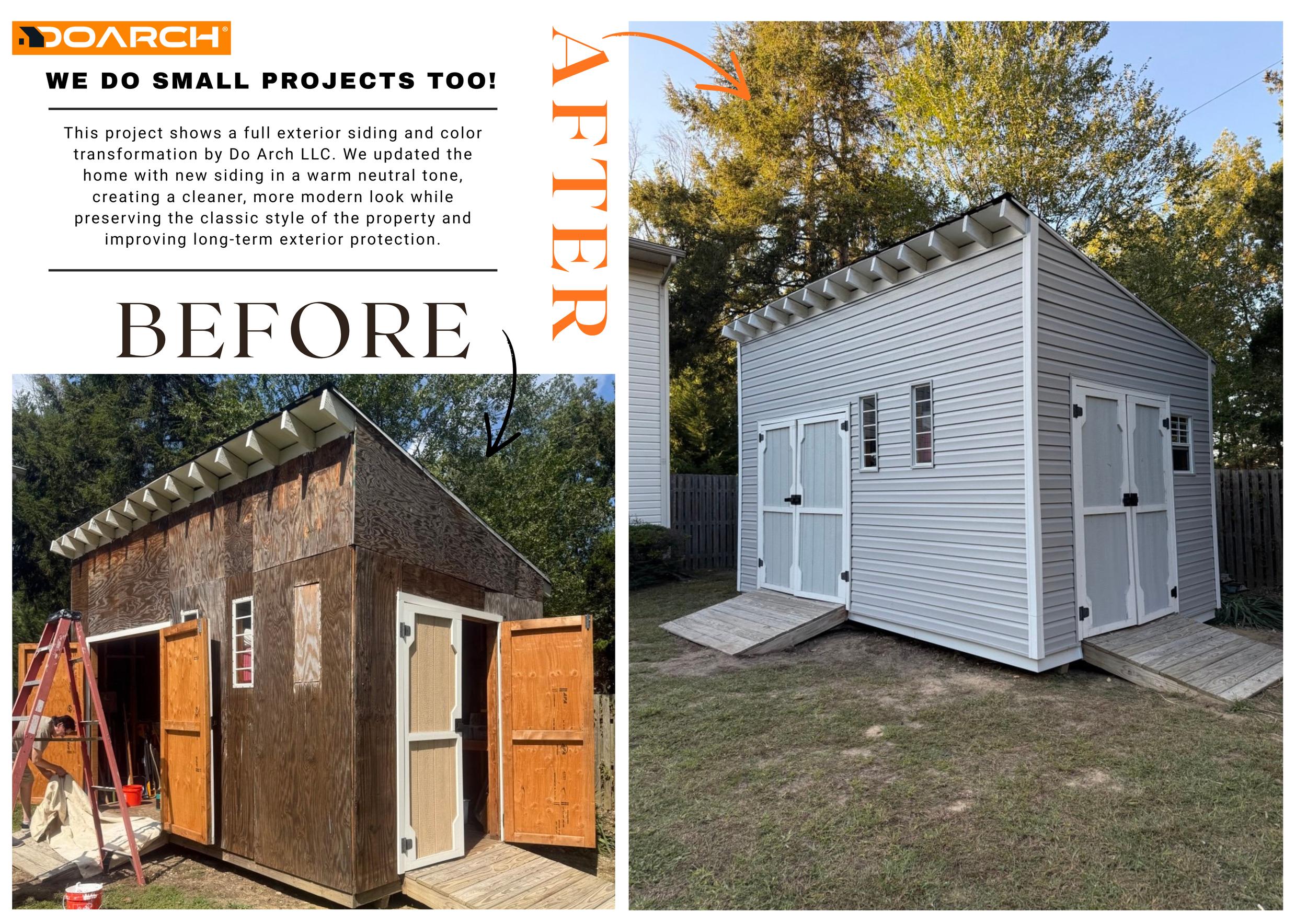 Side-by-side comparison of a small building before and after siding installation, with text indicating the project was done by Do Arch LLC, showing the building's exterior transformed from unfinished wooden panels to a finished white siding.