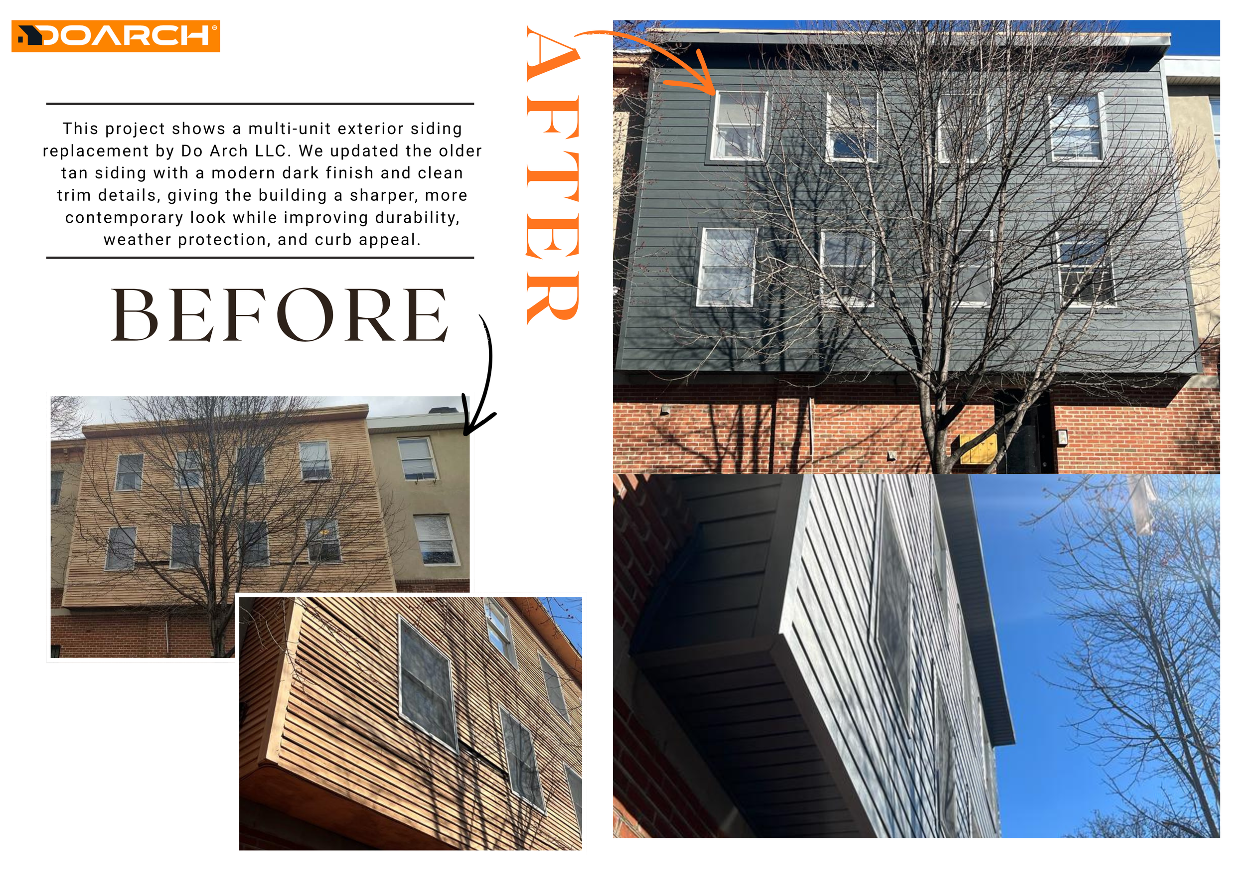 Comparison of building exteriors before and after renovation. The 'before' images show older buildings with wood or brick siding, while the 'after' images display updated dark-colored siding with modern trim and durable weatherproofing.