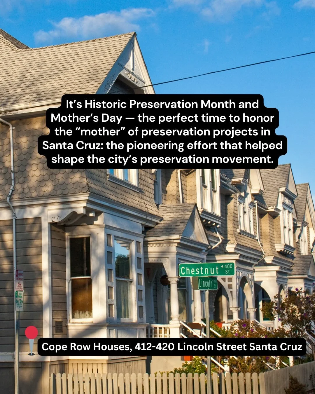 It&rsquo;s Historic Preservation Month and Mother&rsquo;s Day &mdash; the perfect time to honor the &ldquo;mother&rdquo; of preservation projects in Santa Cruz: the pioneering effort that helped shape the city&rsquo;s preservation movement.
Rewind t