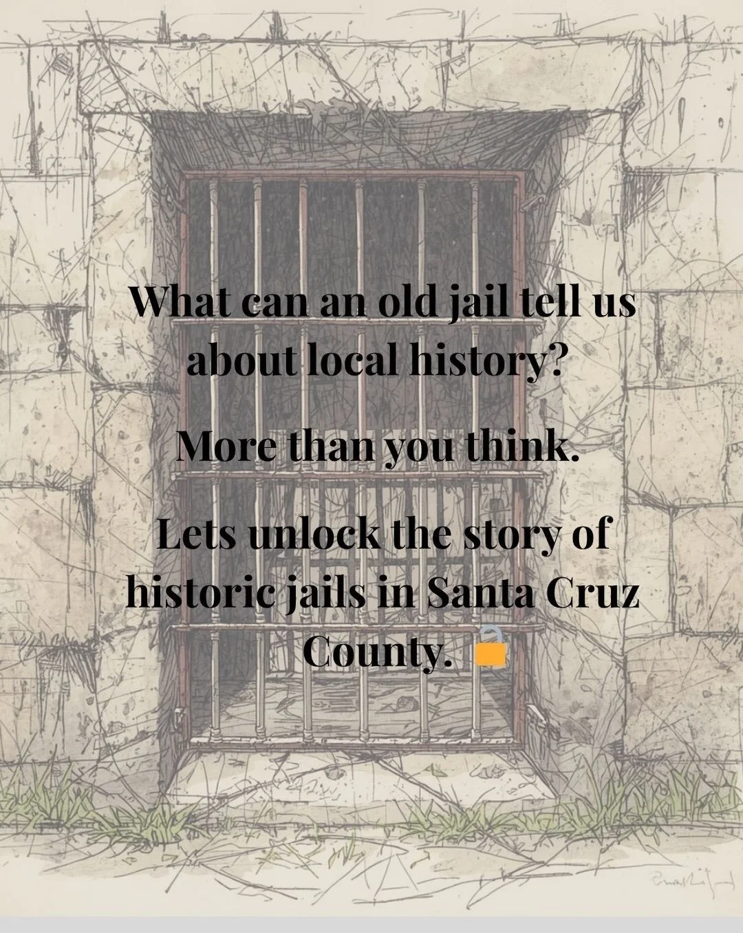 What can an old jail tell us about local history? More than you think. Lets explore some of the historic jails in Santa Cruz County. 

Davenport Jail (1914)
70 Center Street, Davenport. Now owned by MAH and open the second Saturday of every month.