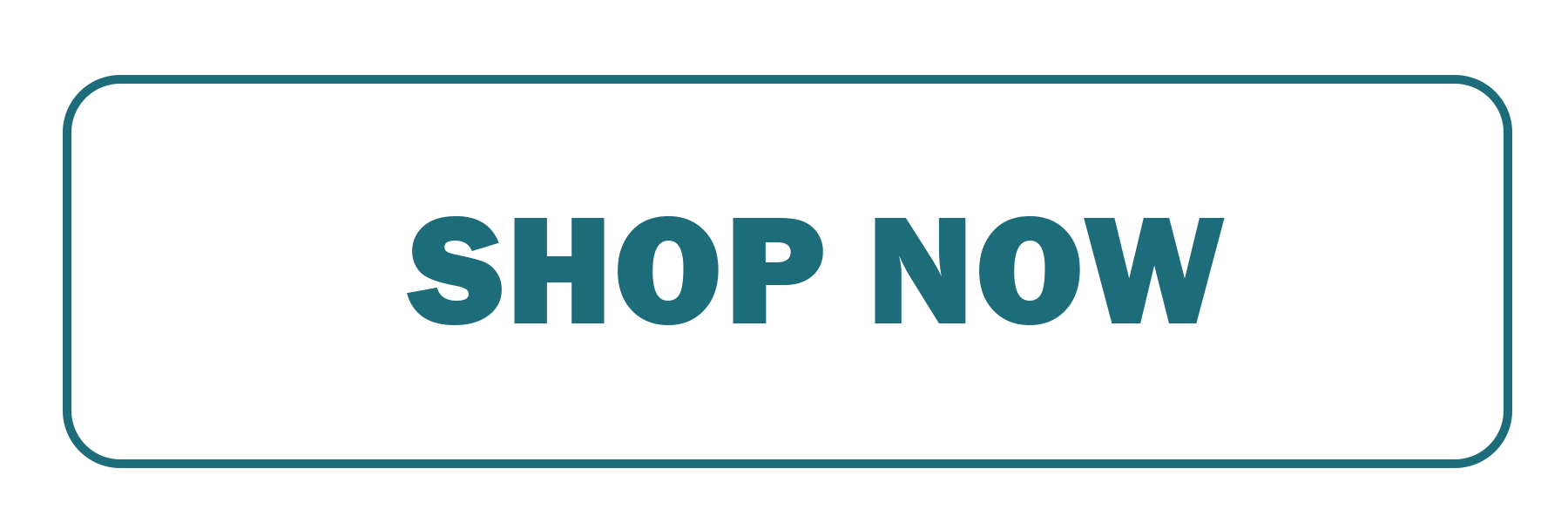 Teal-colored rectangular button with the words 'SHOP NOW' in bold, uppercase white letters in the center.