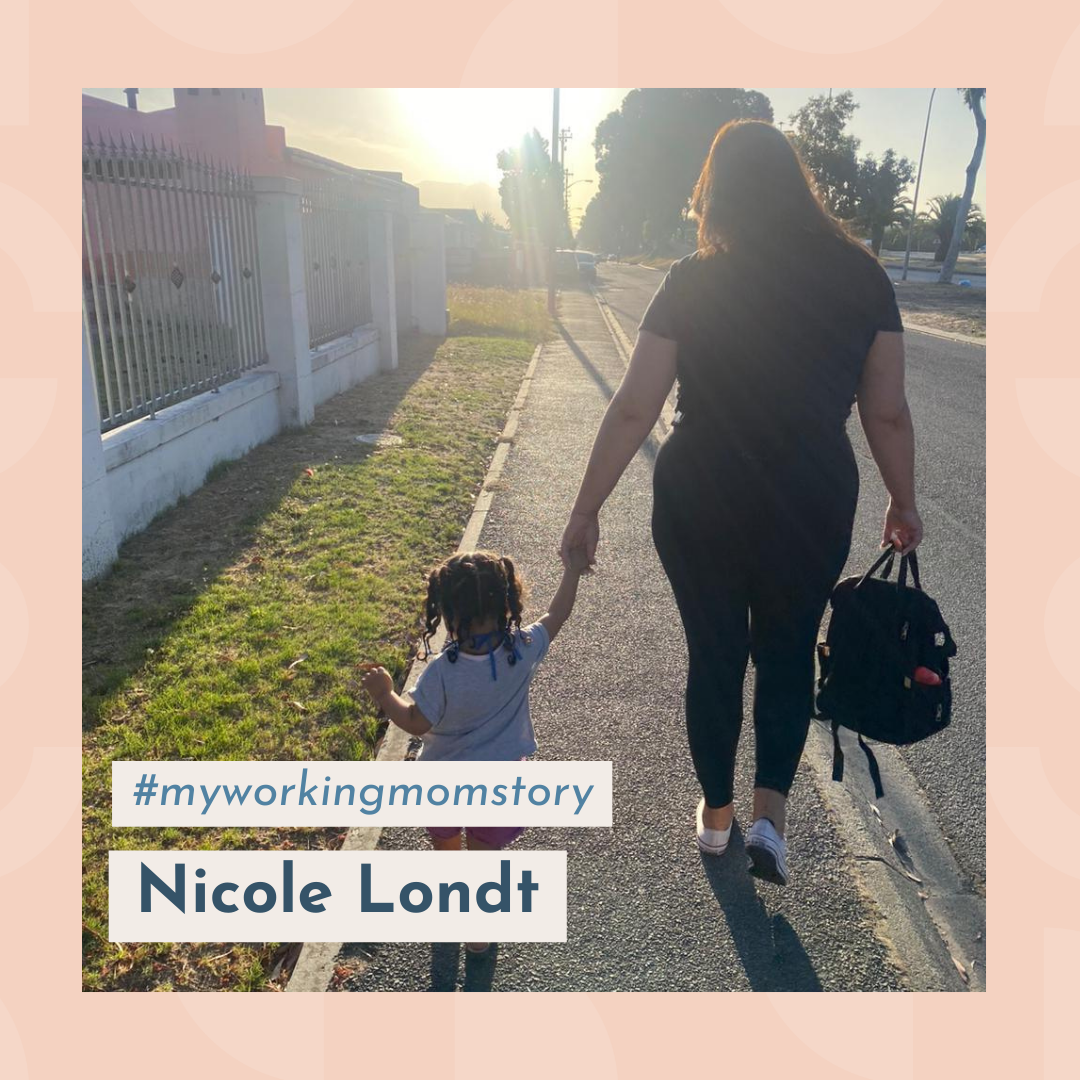 #myworkingmomstory | Nicole Londt