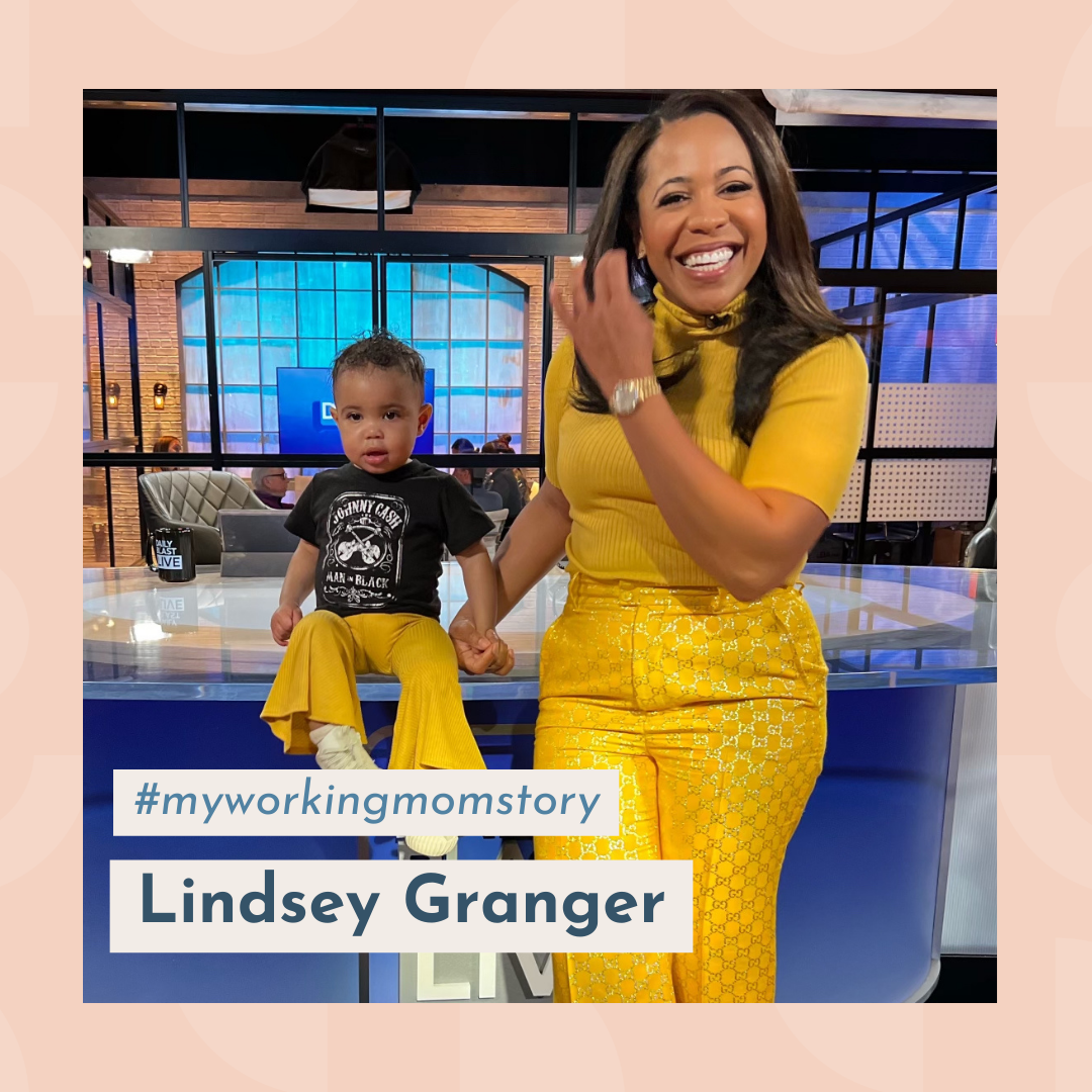 #myworkingmomstory | Lindsey Granger