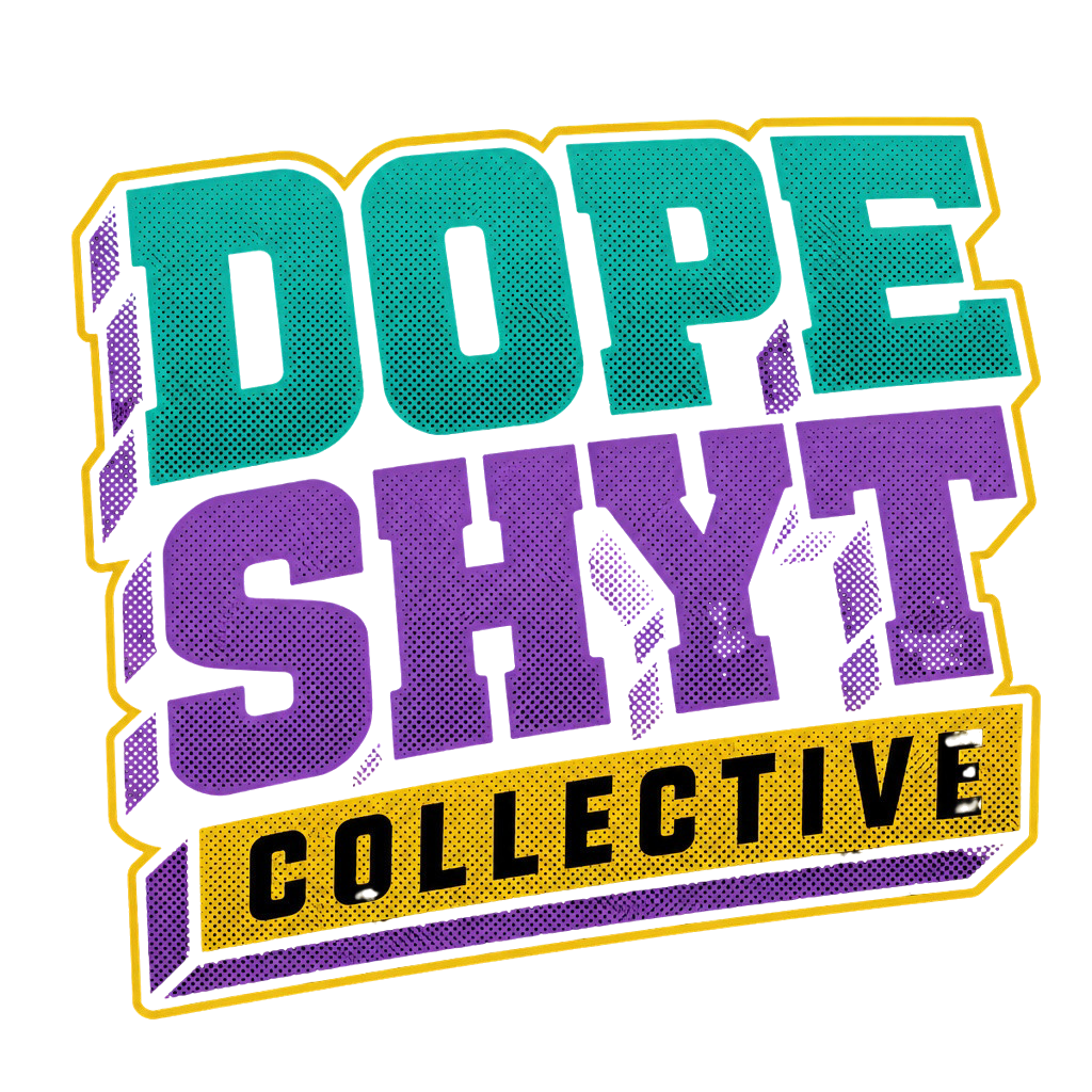 Dope Shyt Collective
