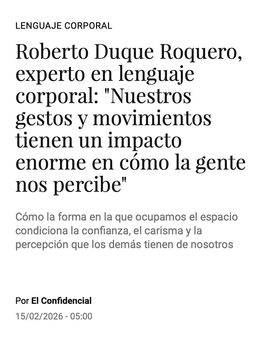 Nota periodística sobre Roberto Duque Roquero y el lenguaje corporal, en la que analiza cómo ciertos gestos y movimientos influyen en la confianza, la personalidad y el carisma.