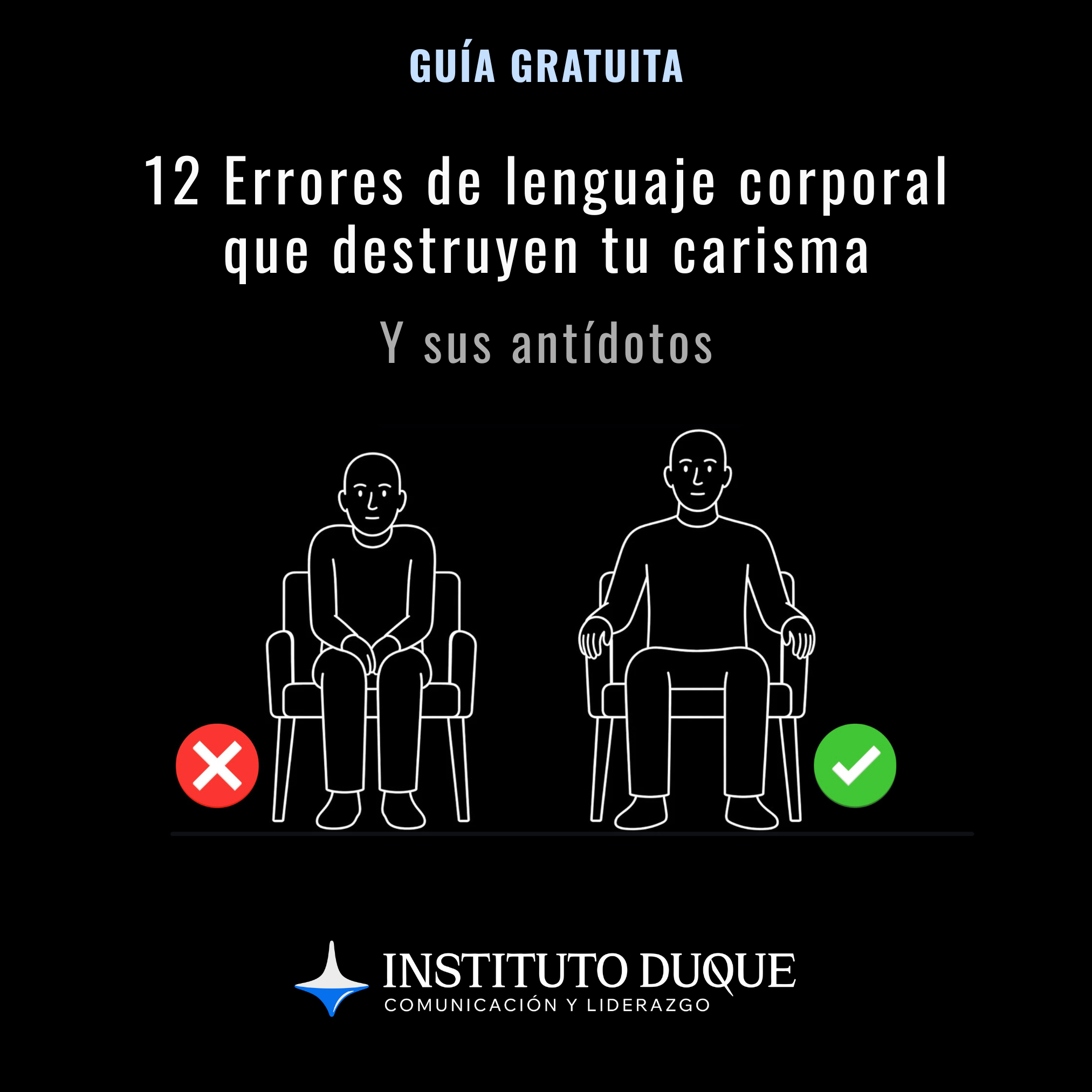 '12 Errores de lenguaje corporal que destruyen tu carisma y sus antidotos,' portada de la guía expedida por el Instituto Duque.