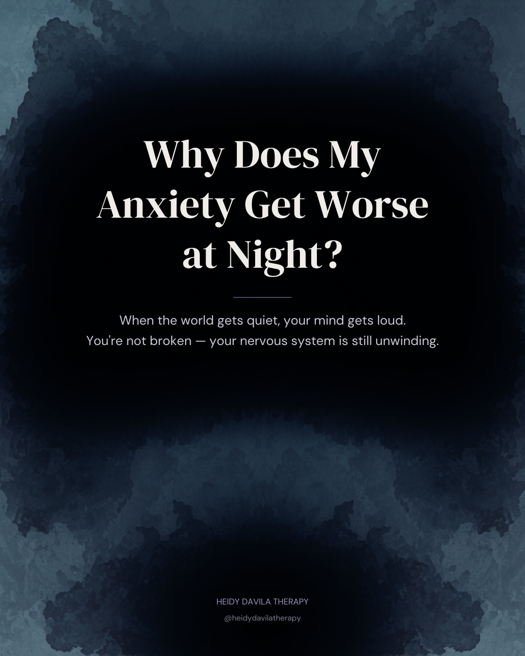 Why Does My Anxiety Get Worse at Night?
