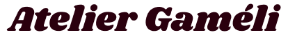 Atelier Gaméli