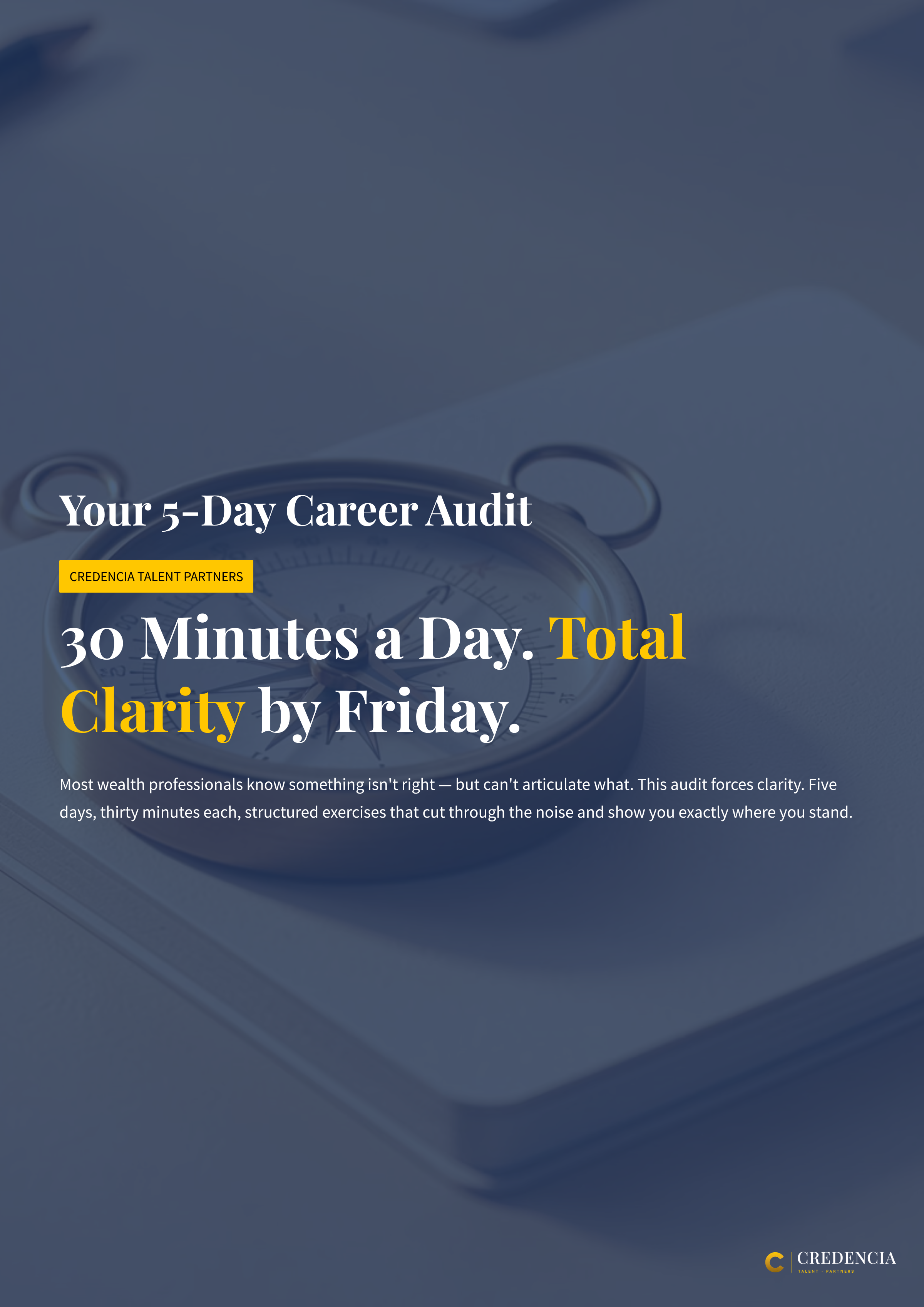 A book cover titled 'Your 5-Day Career Audit: 30 Minutes a Day. Total Clarity by Friday,' featuring a blue background and a partially visible stopwatch. The bottom right corner displays the Credencia Talent Partners logo.
