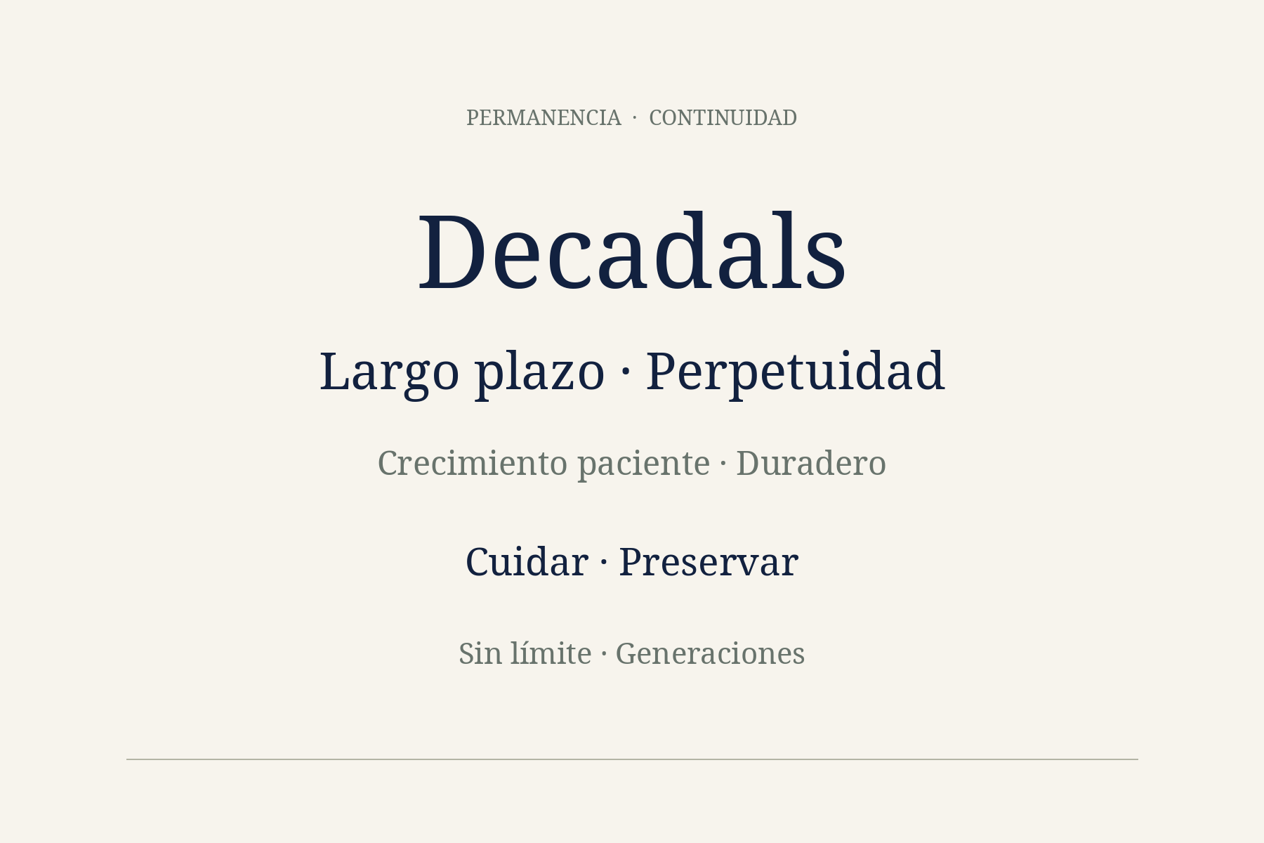 Decadals: permanencia, continuidad, largo plazo y generaciones.