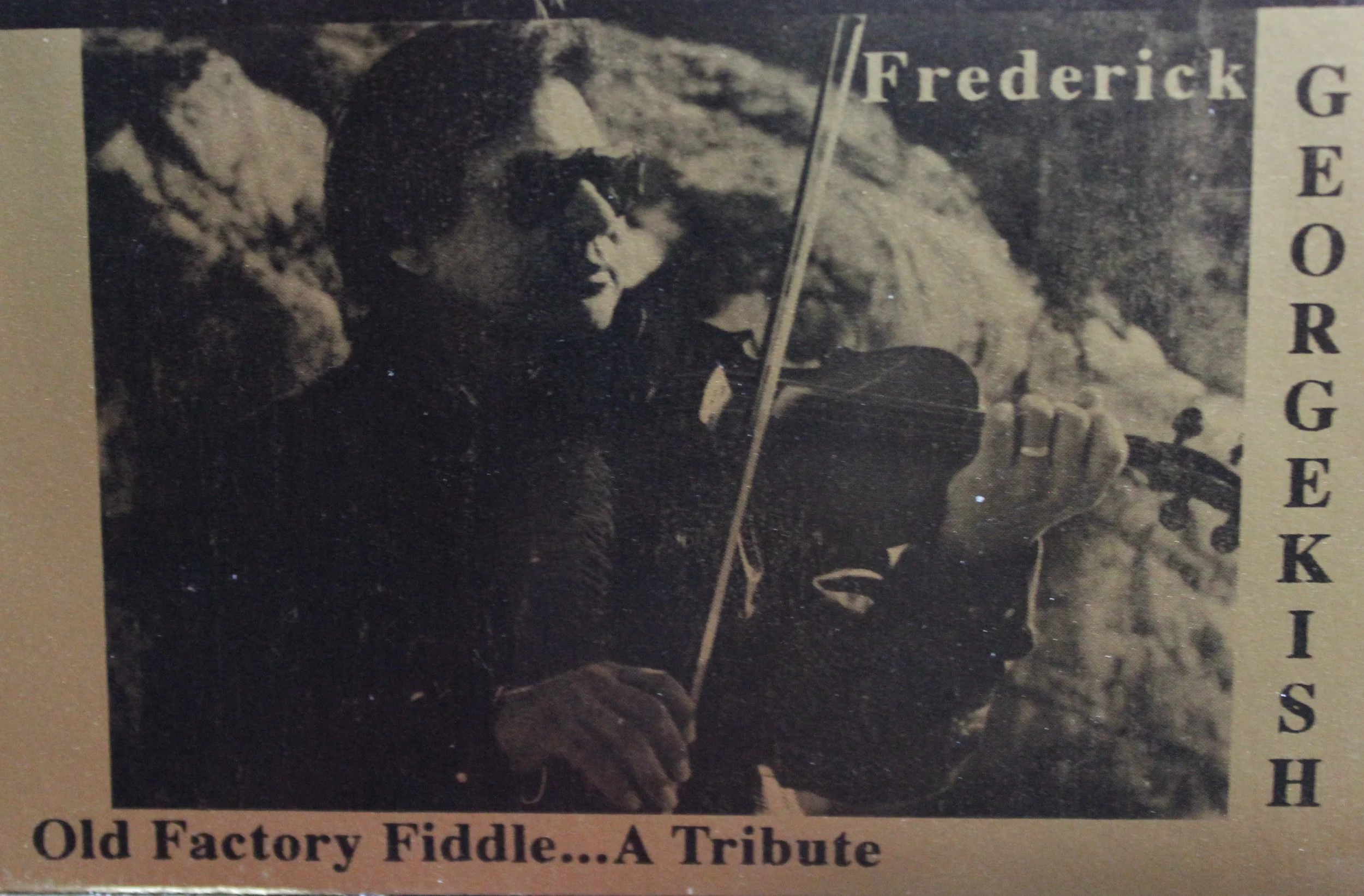 Frederick Georgekish (Wemindji), 'Old Factory Fiddle... A Tribute' album cover [n.d.]
