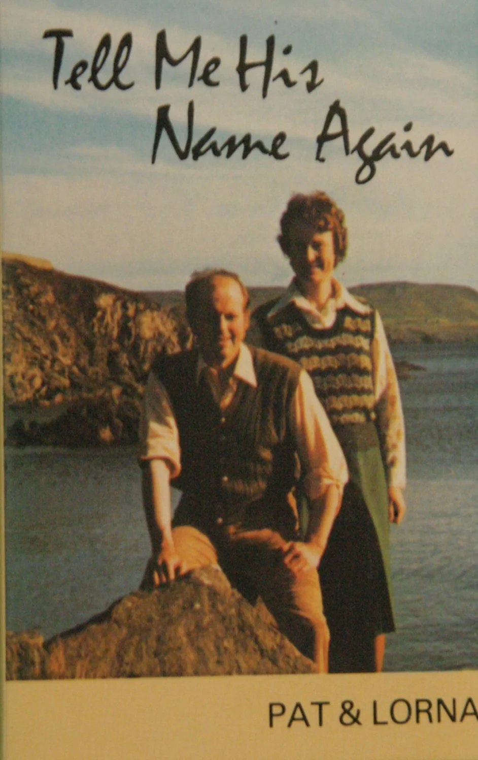 Pat and Lorna Jamieson (Lerwick, Shetland), 'Tell Me His Name Again' album cover, c1980s.