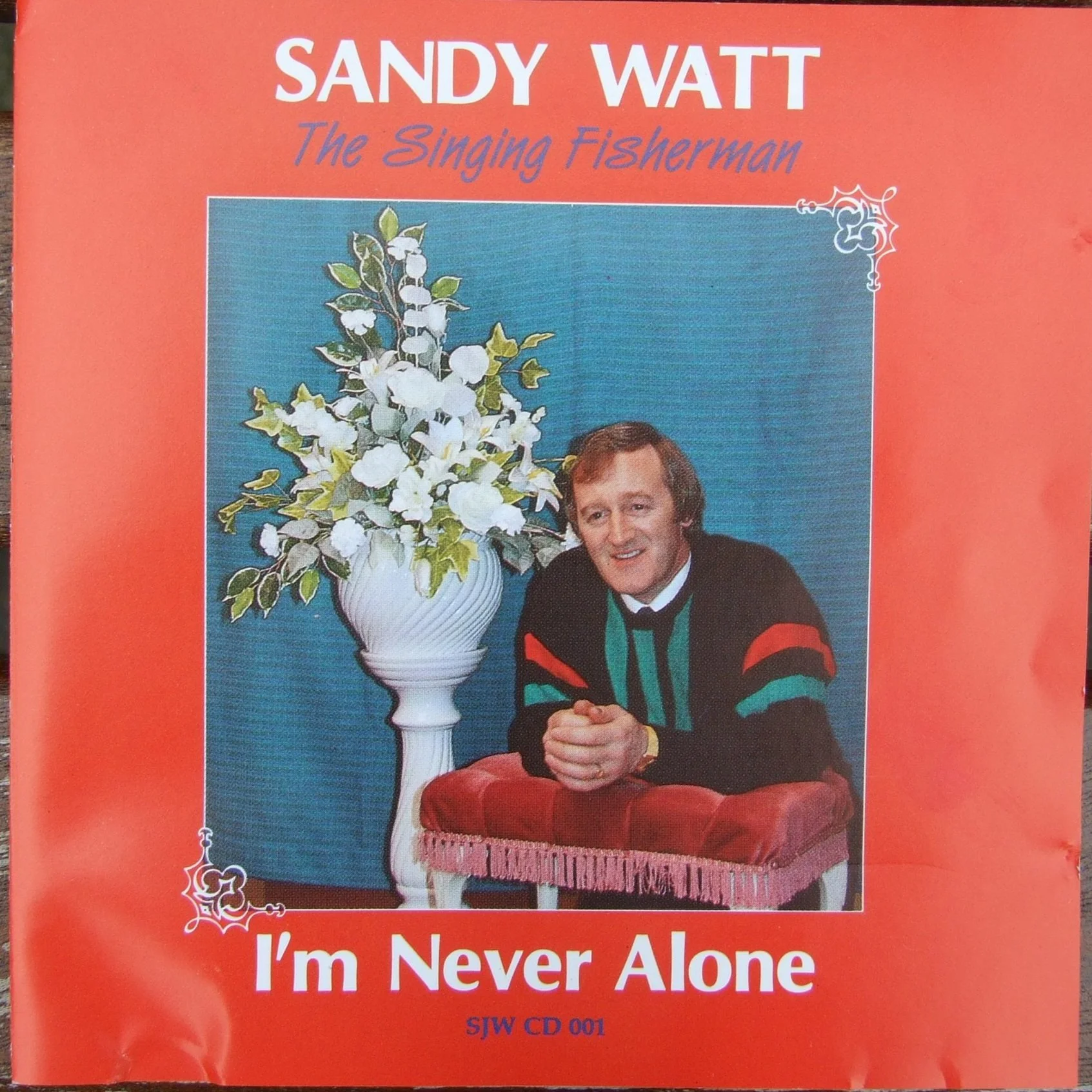 Sandy Watt (Turriff), 'I'm Never Alone' album cover [n.d.].