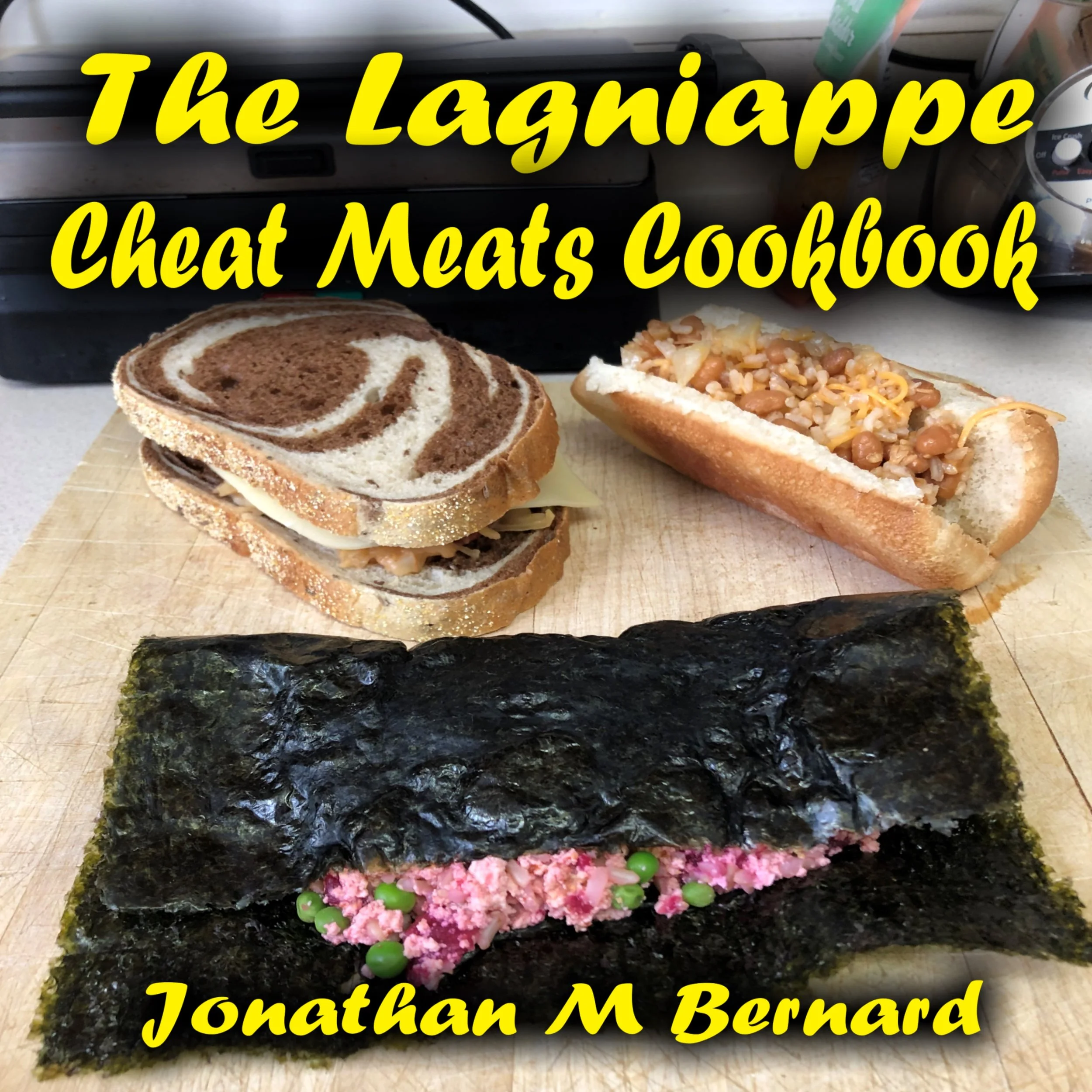 The Lagniappe Cheat Meats Cookbook