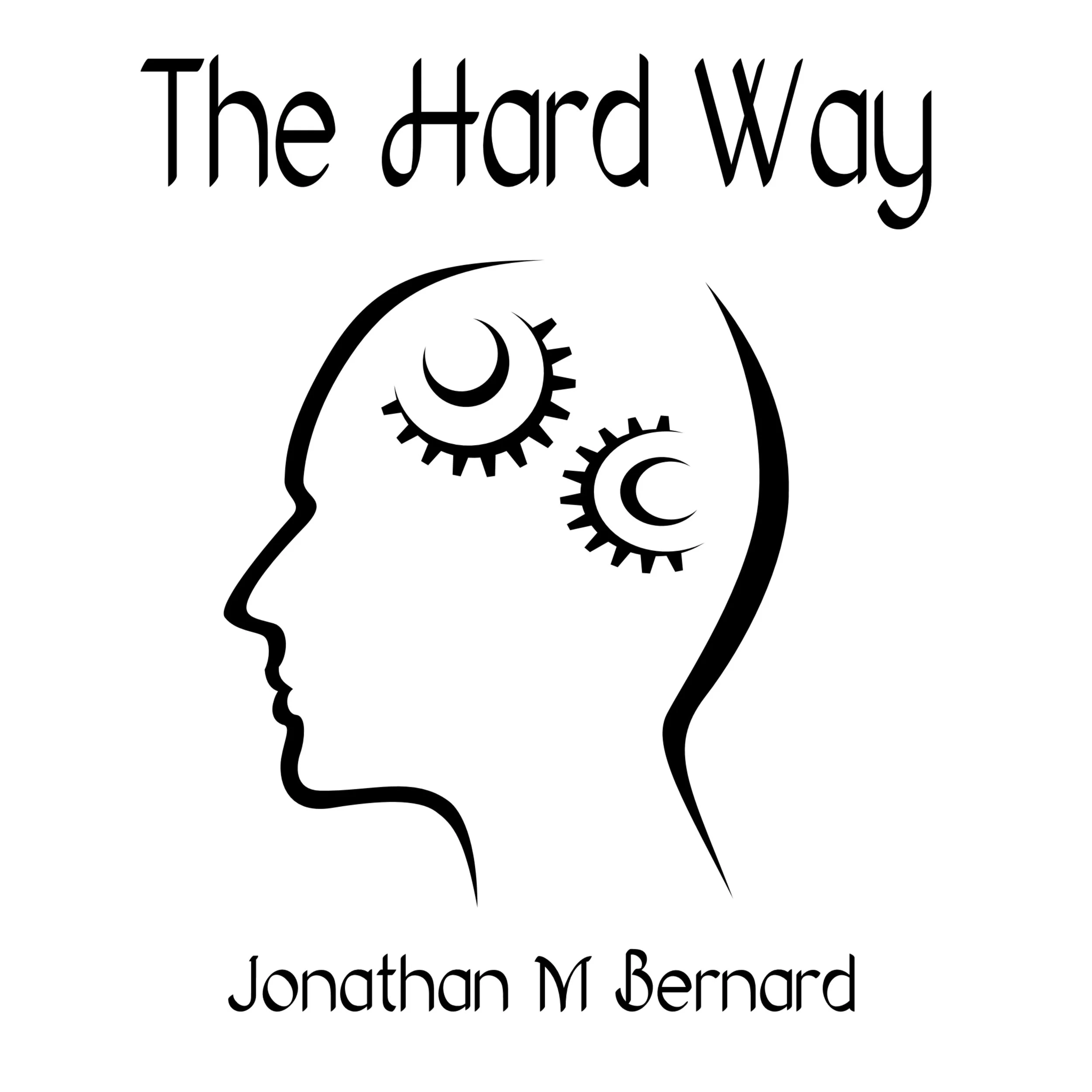 The Hard Way