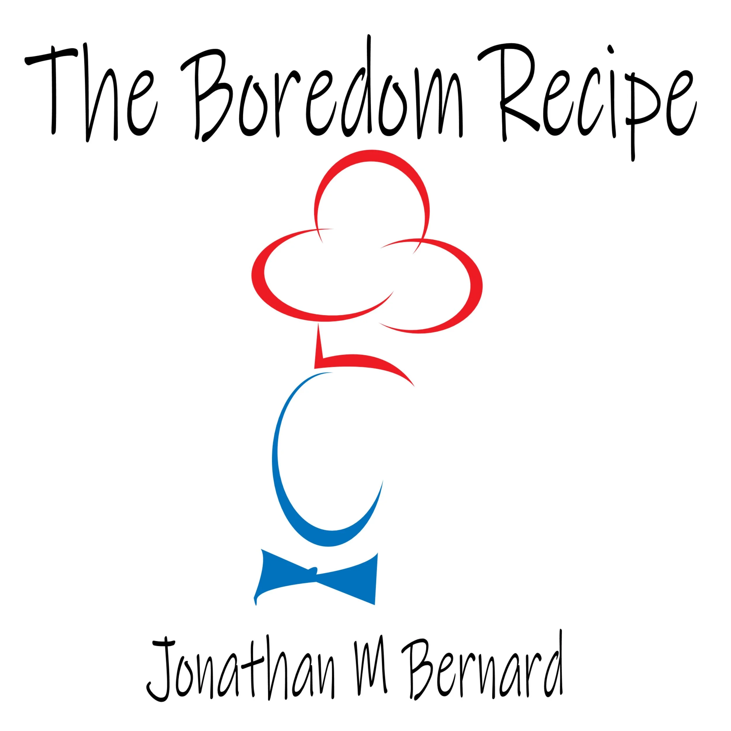 The Boredom Recipe