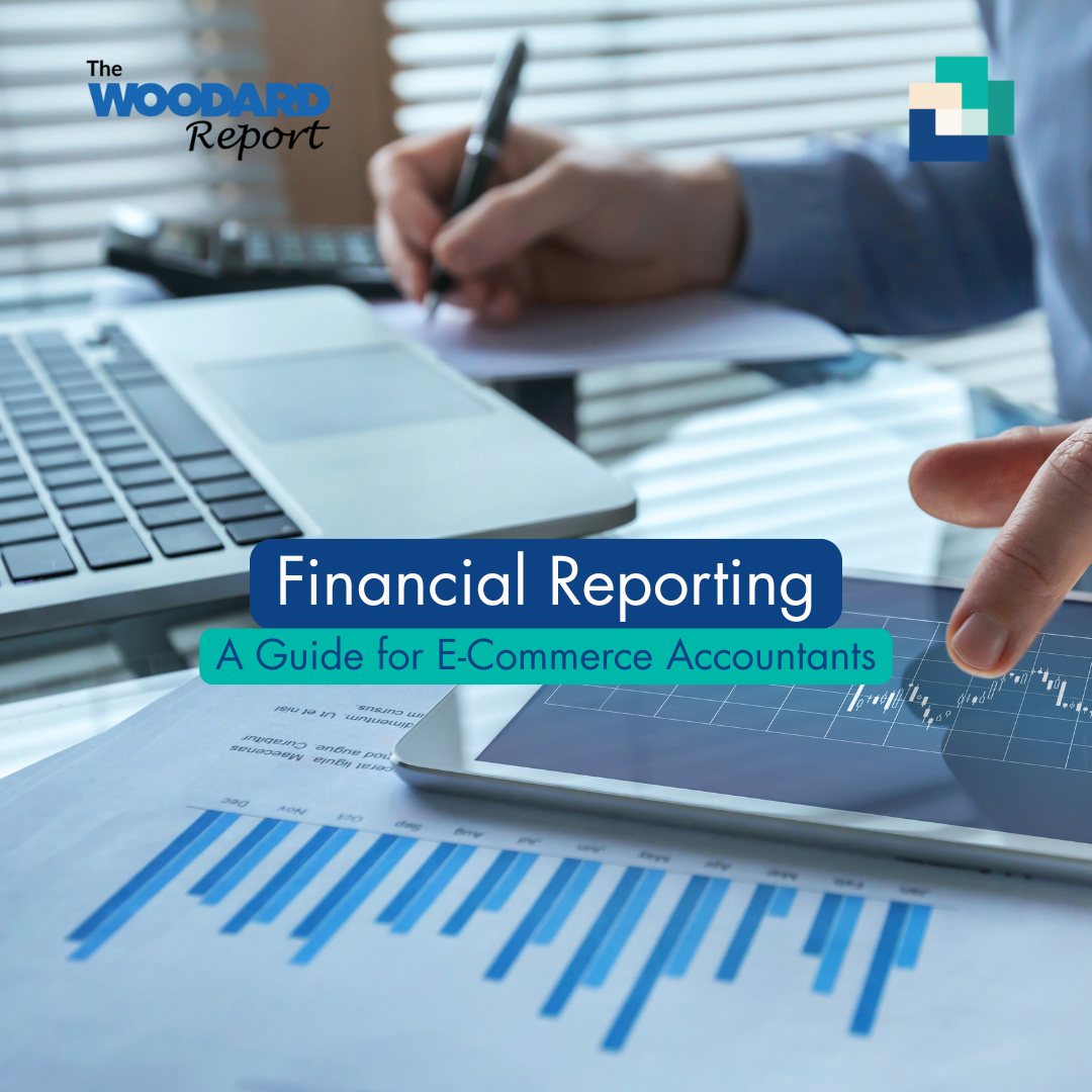 Financial Reporting:        A Guide for E-Commerce Accountants