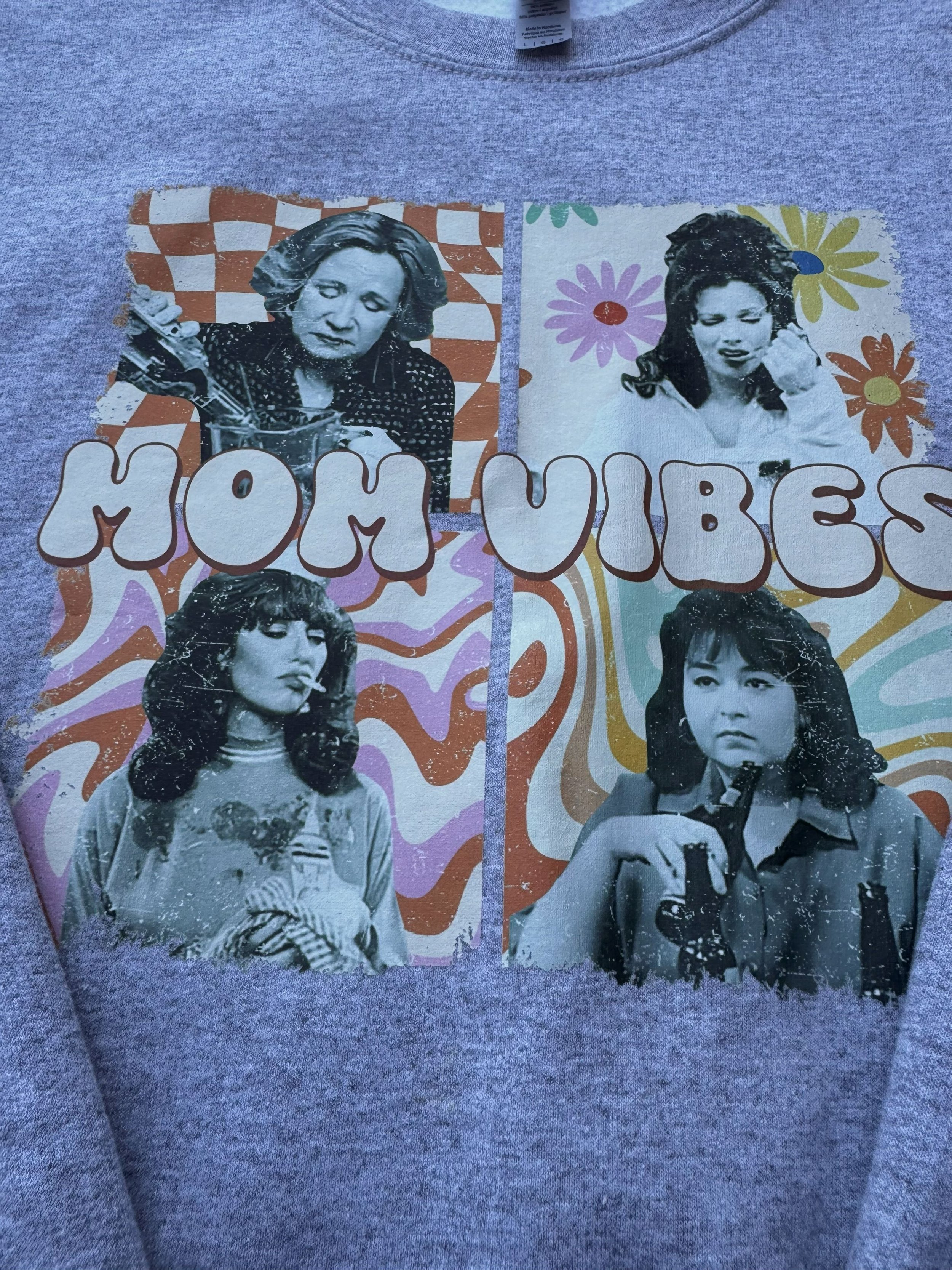 Mom Vibes Sweatshirt