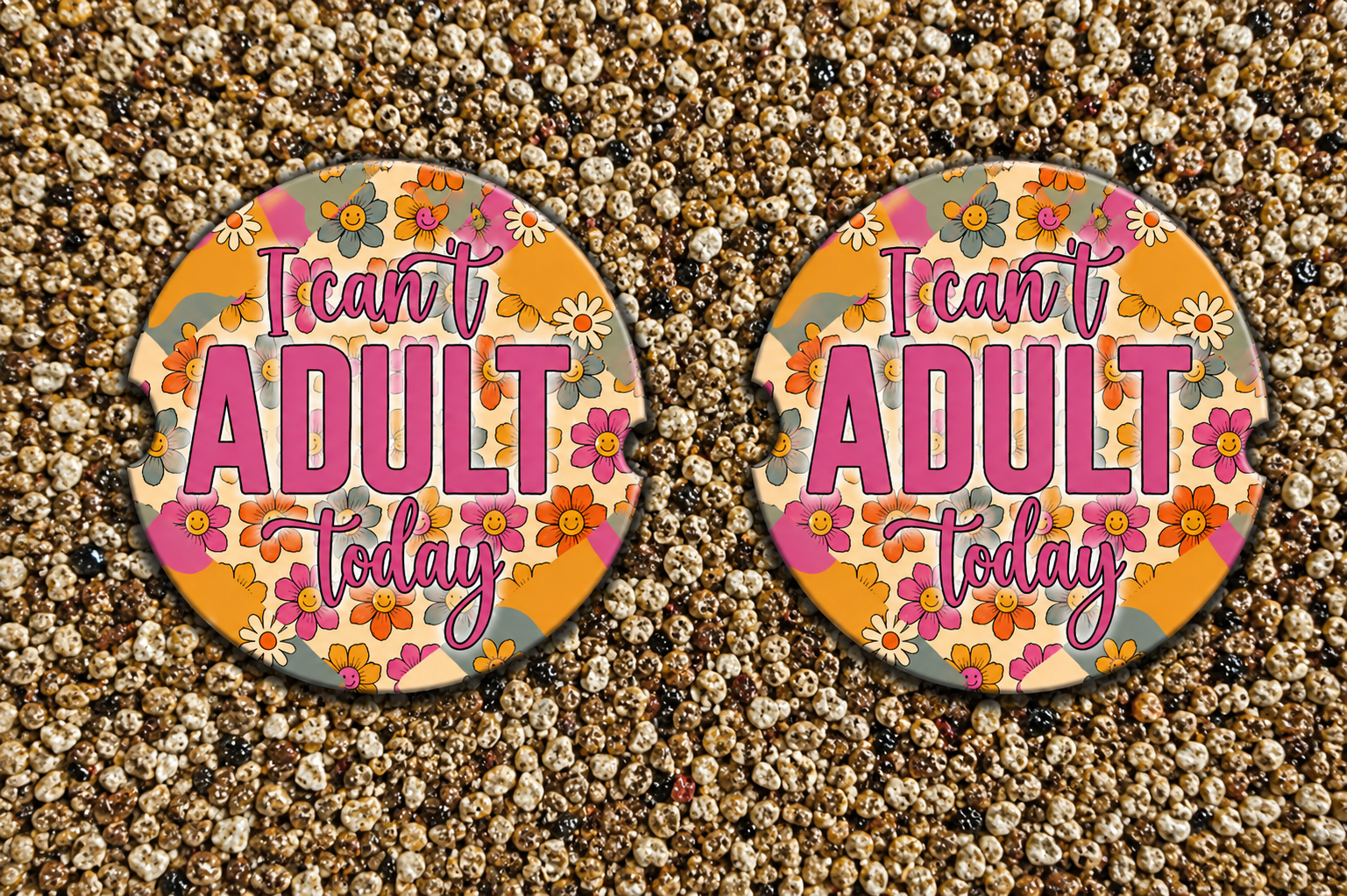 'I Can't Adult Today' Neoprene Car Coasters