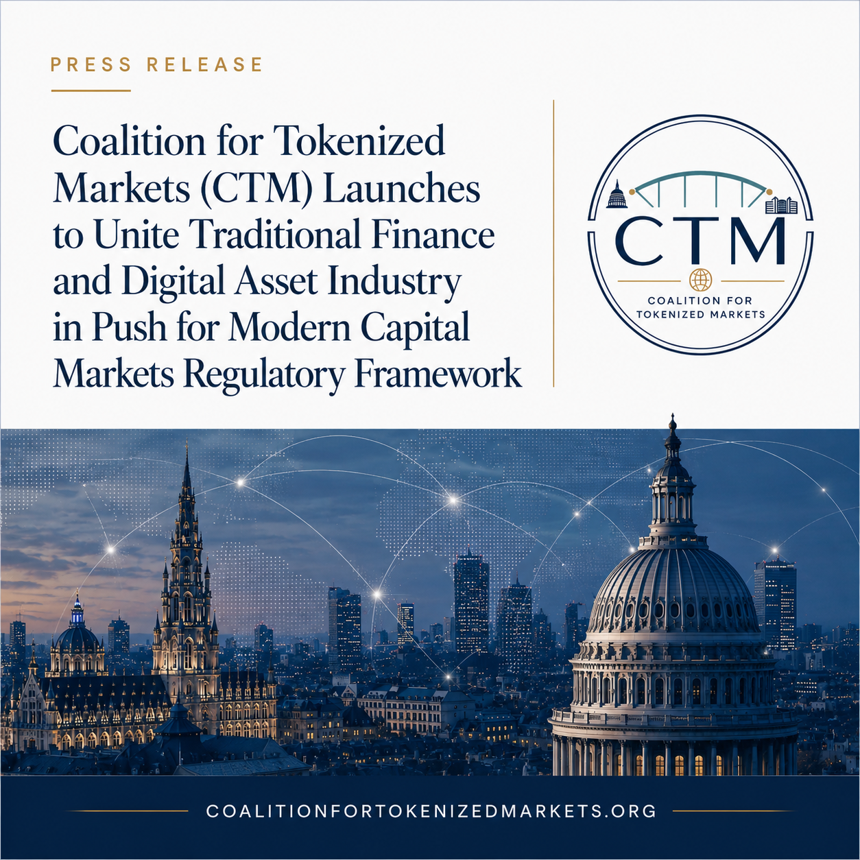 Coalition for Tokenized Markets (CTM) Launches to Unite Traditional Finance and Digital Asset Industry in Push for Modern Capital Markets Regulatory Framework