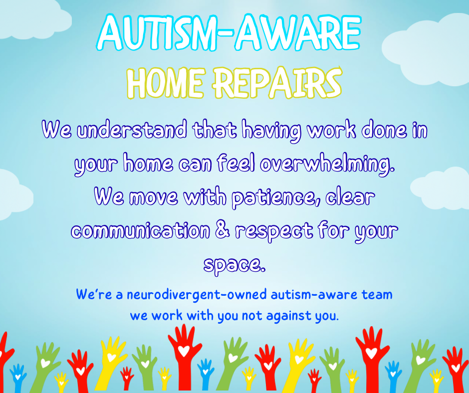 A bright, colorful poster for autism-aware home repairs featuring a sky background with clouds and a row of multi-colored raised hands with hearts on the palms at the bottom.