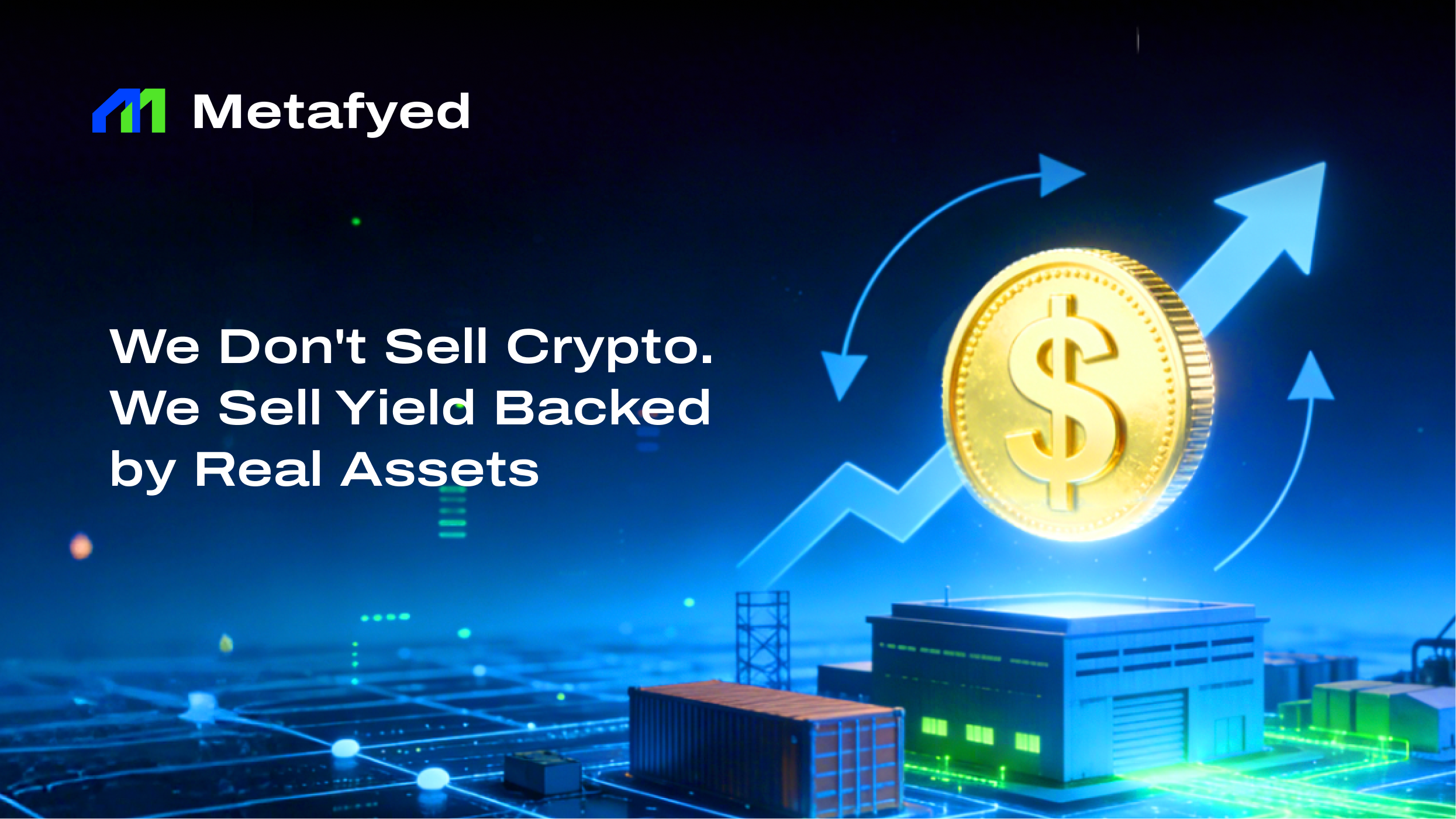 We Don't Sell Crypto. We Sell Yield Backed by Real Assets&nbsp;&nbsp;&nbsp;&nbsp;&nbsp;&nbsp;&nbsp;