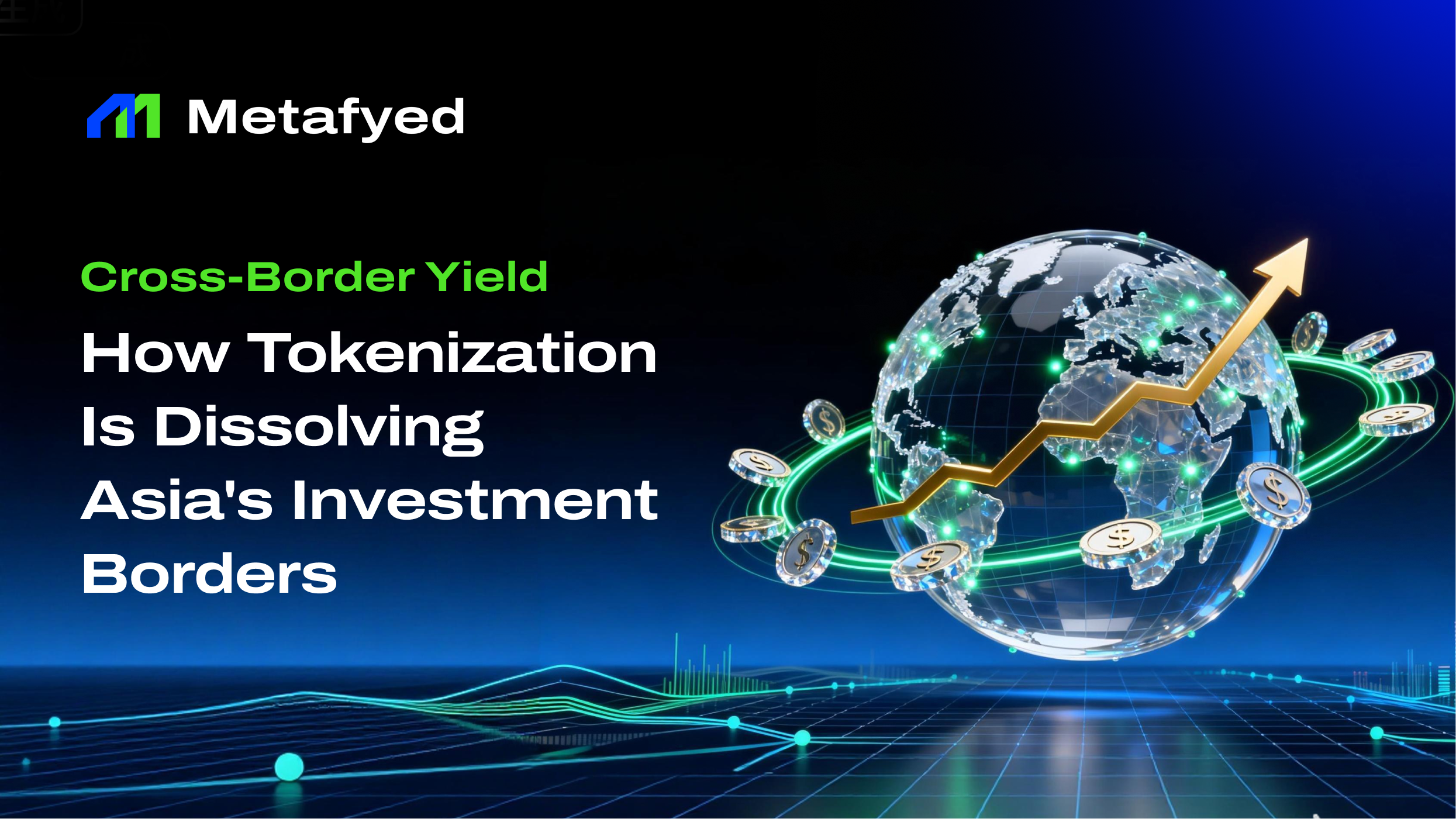 Cross-Border Yield:How Tokenization Is Dissolving Asia's Investment Borders