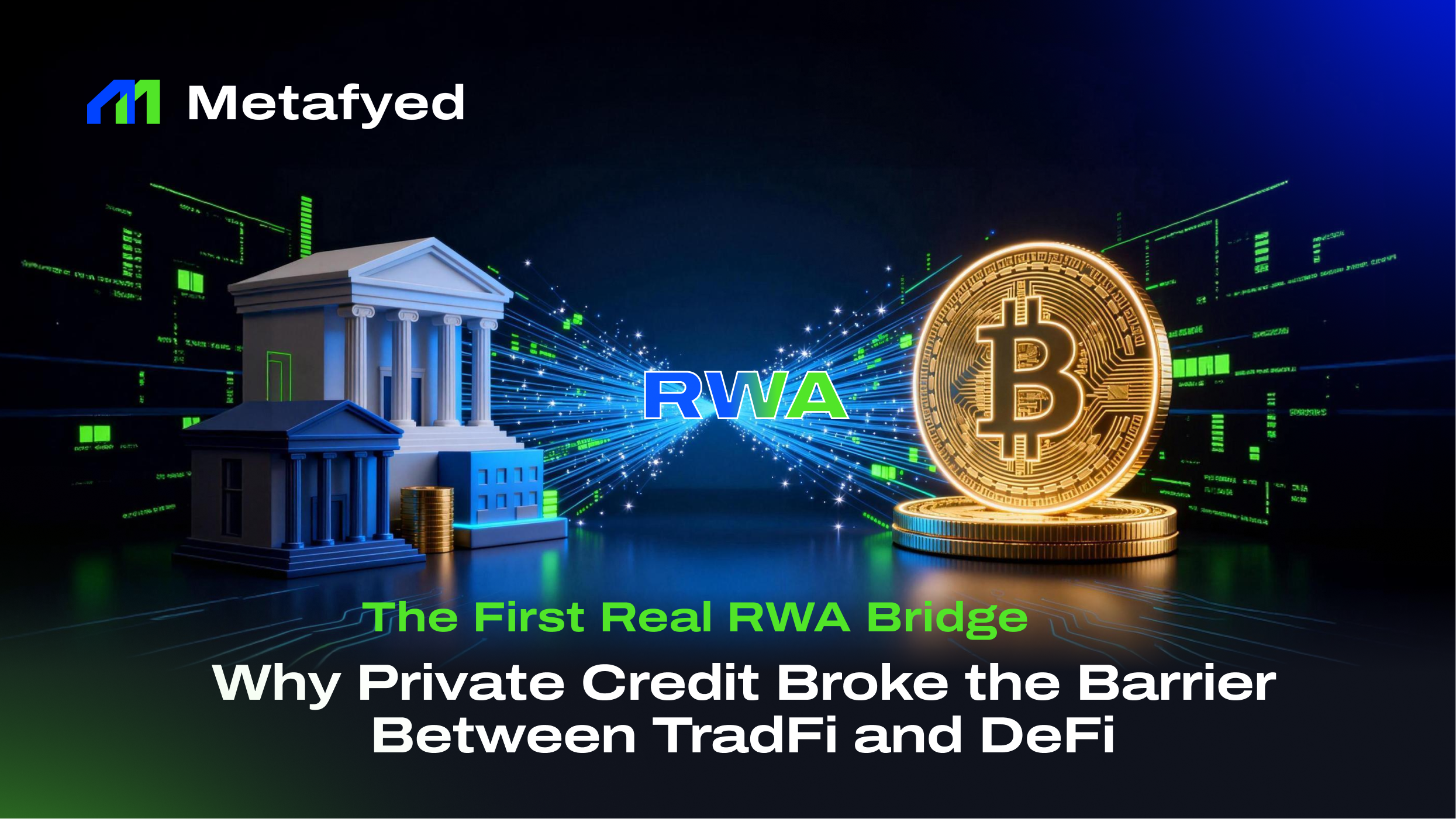 The First Real RWA Bridge:Why Private Credit Broke the Barrier Between TradFi and DeFi&nbsp;&nbsp;&nbsp;
