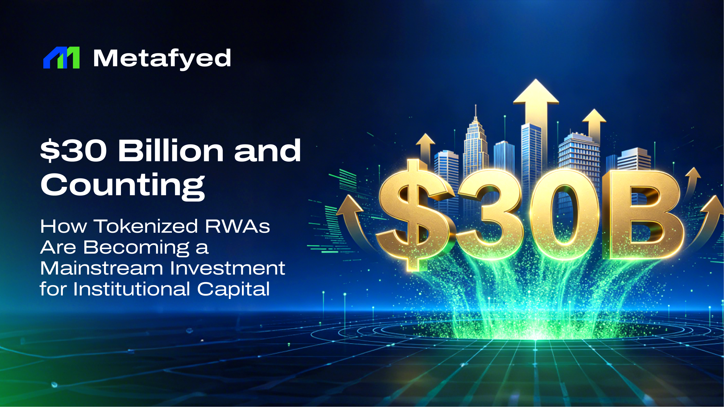 The $30B Signal:Why Tokenized RWAs Are Becoming Institutional Default