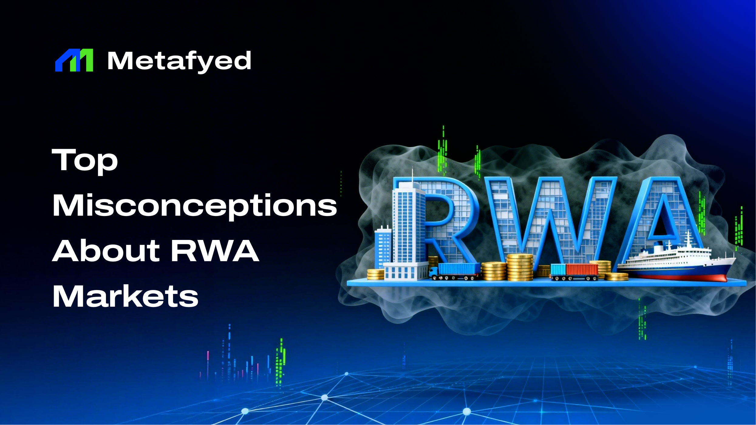 Top Misconceptions About RWA Markets: How to Avoid False Narratives