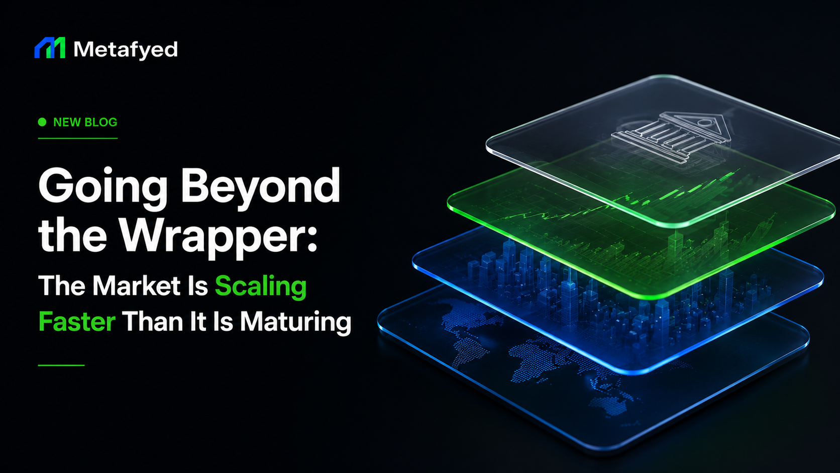 Going Beyond the Wrapper: The Market Is Scaling Faster Than It Is Maturing