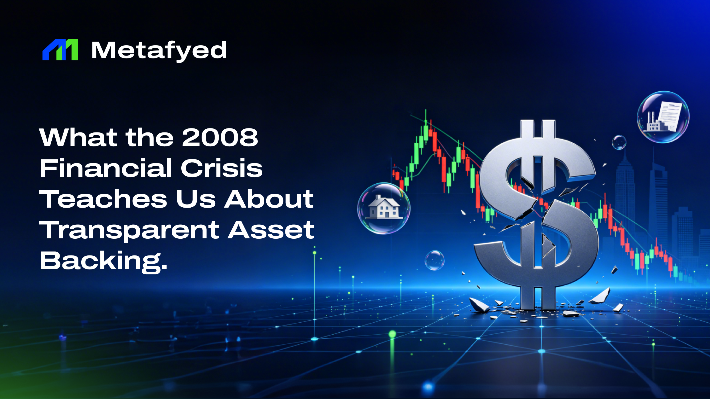 What the 2008 Financial Crisis Teaches Us About Transparent Asset Backing&nbsp;