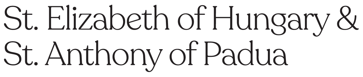 St. Elizabeth of Hungary &amp; St. Anthony of Padua
