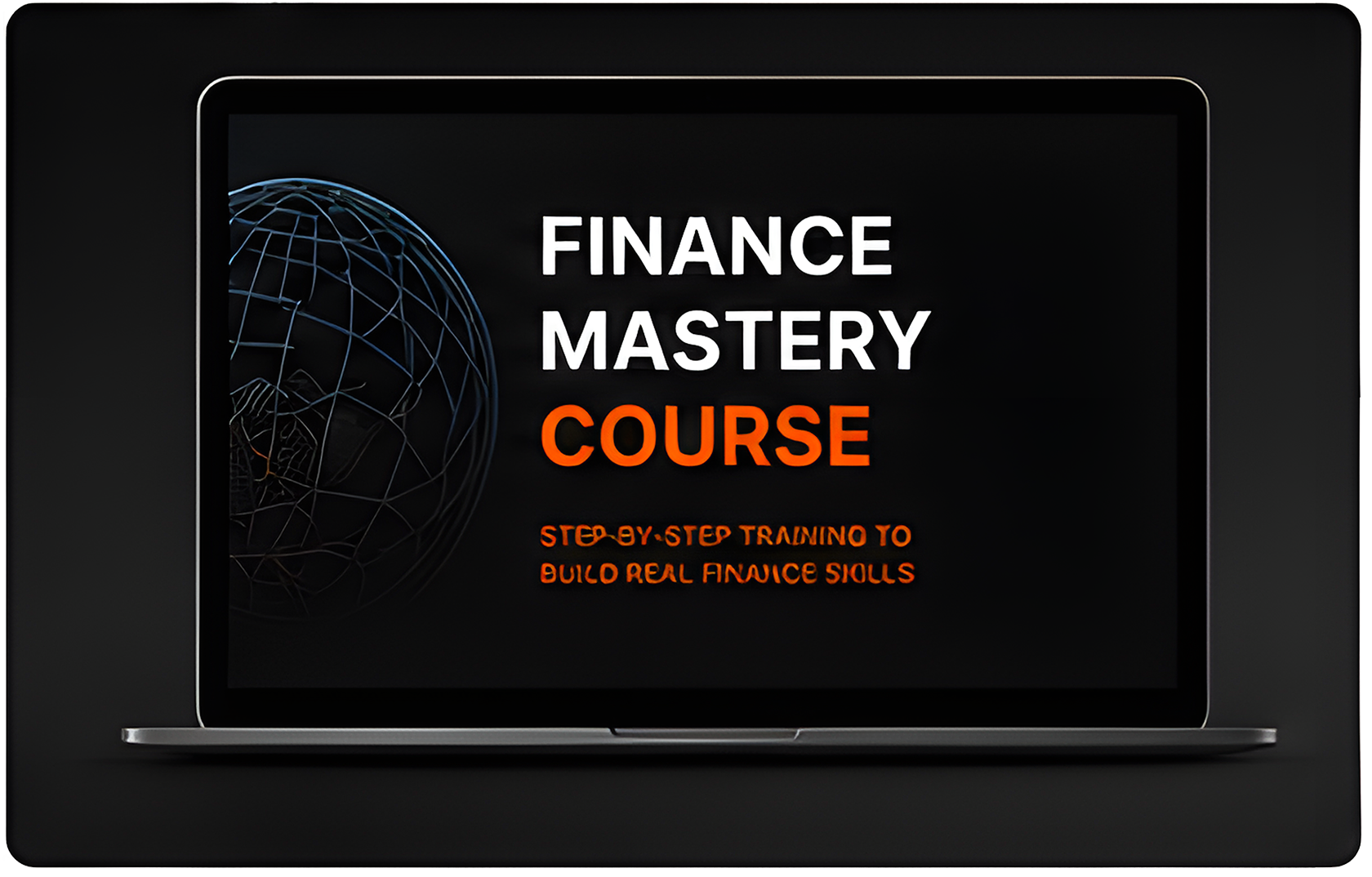 Finance Mastery Course: Step-by-step Training to Build Real Finance Skills