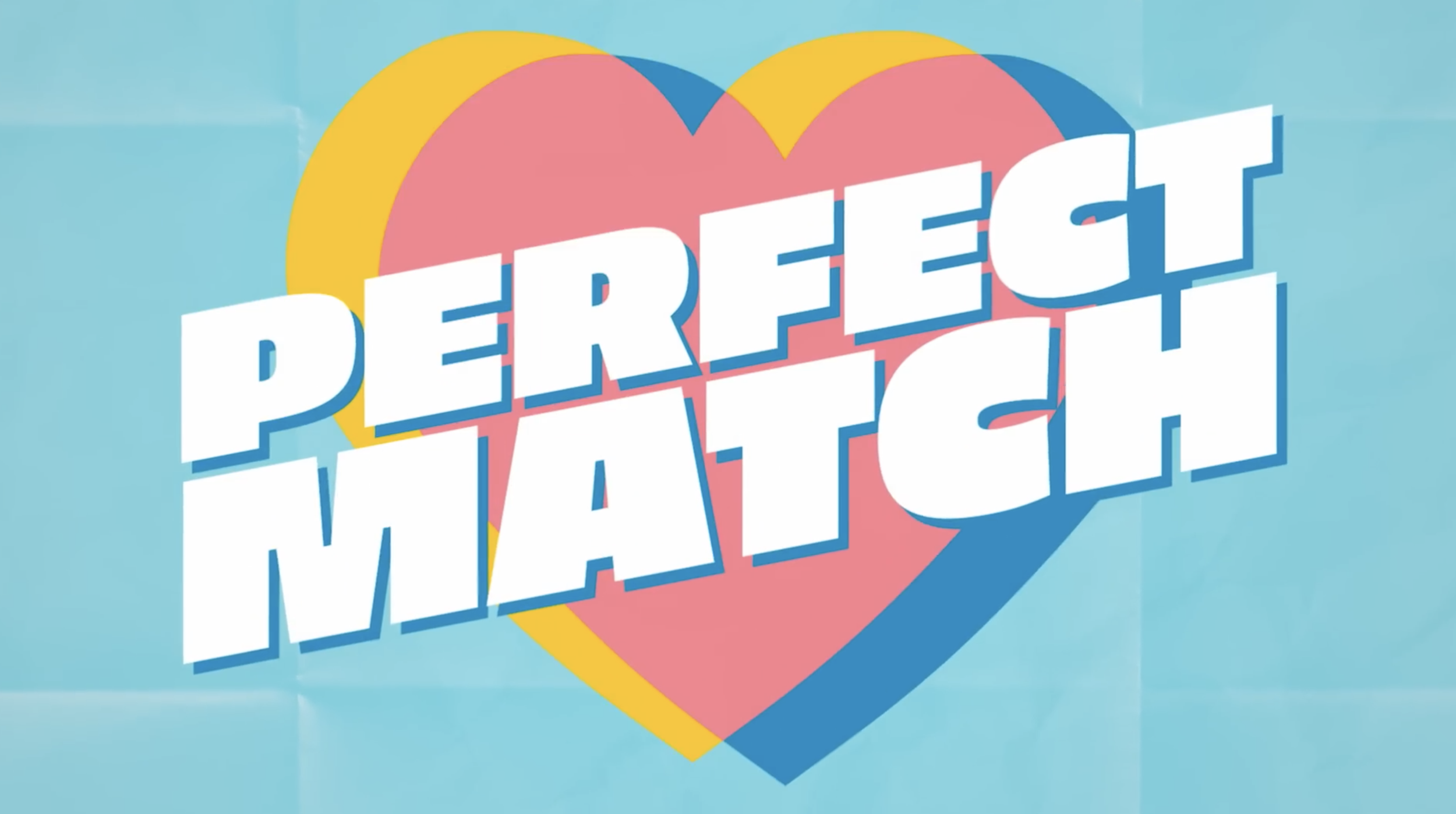 PERFECT MATCH SEASON 3