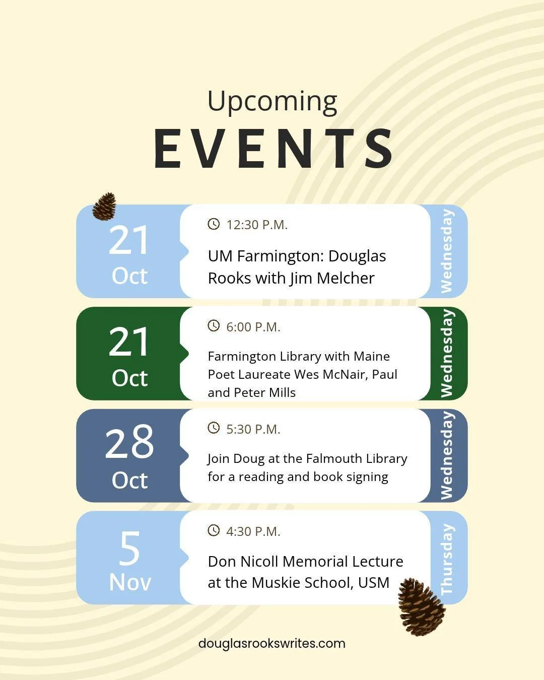 Join me for upcoming events across our beautiful state:

*Wednesday, October 21, I'll be at @umainefarmington  ith Jim Melcher at 12:30 PM, then:
* @farmingtonlibrarymaine at 6 PM with Maine Poet Laureate Wes McNair and Peter and Paul Mills
*Wednesda