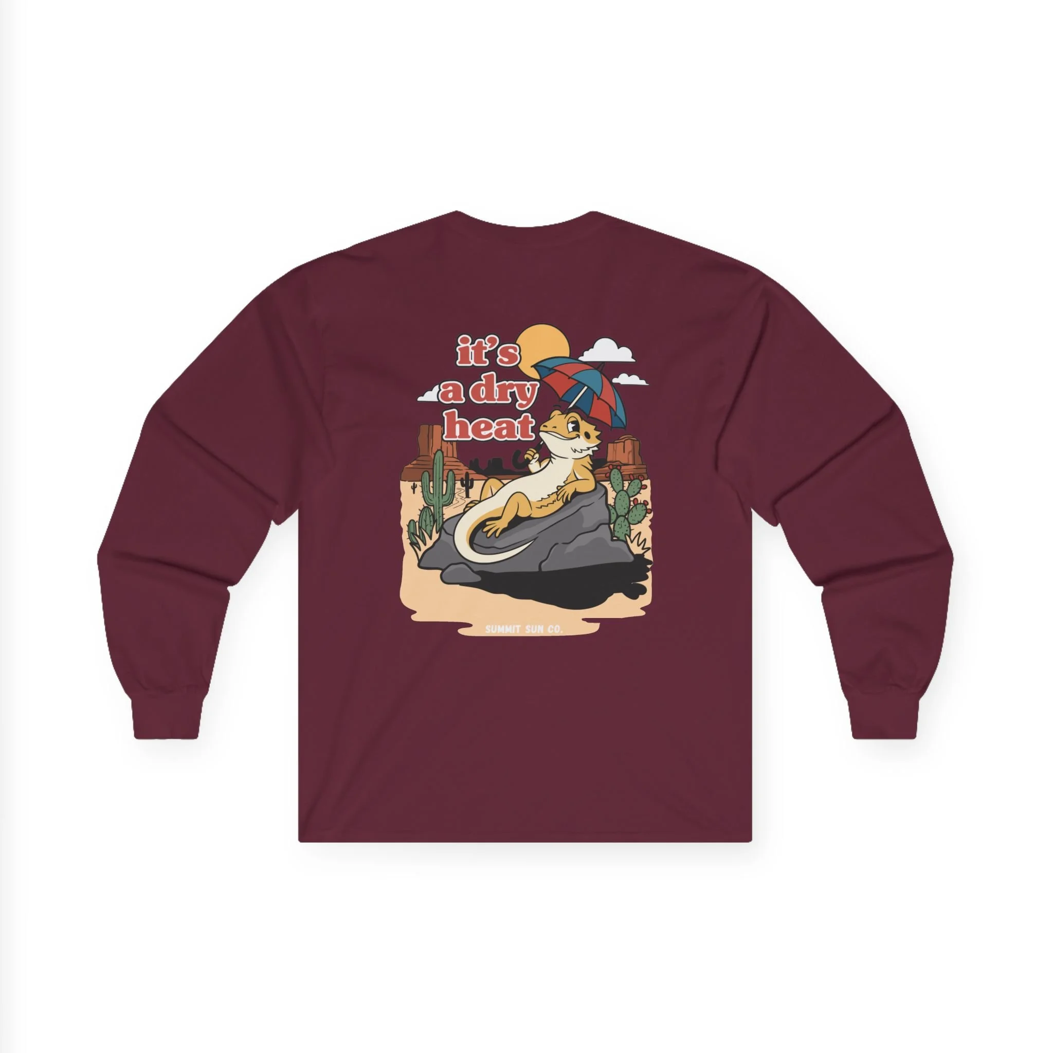 It's a dry heat - Long sleeve