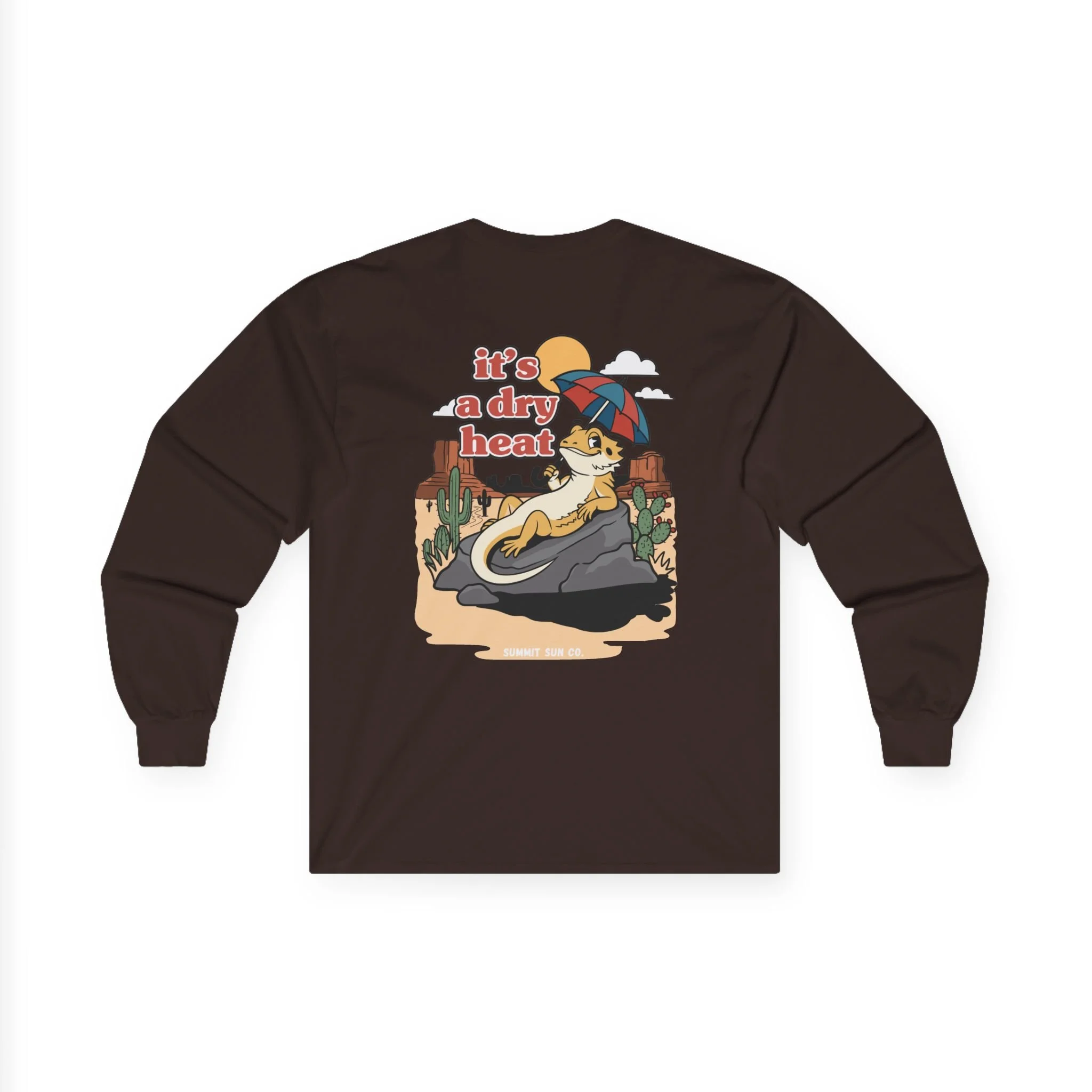 It's a dry heat - Long sleeve