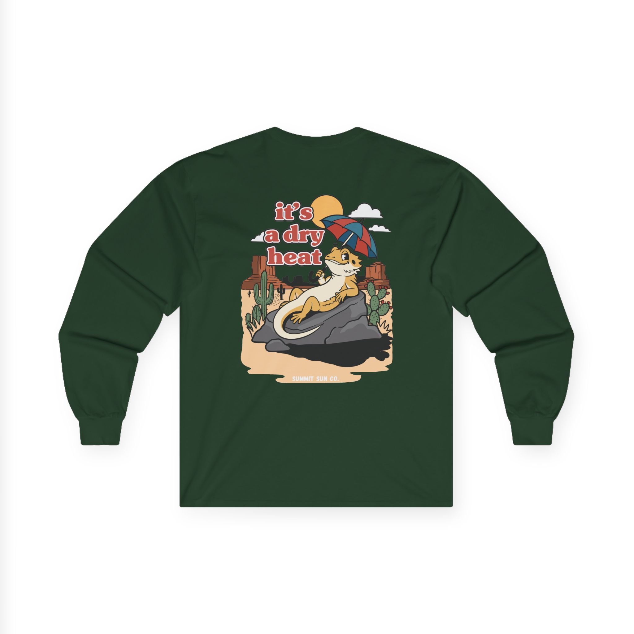 It's a dry heat - Long sleeve