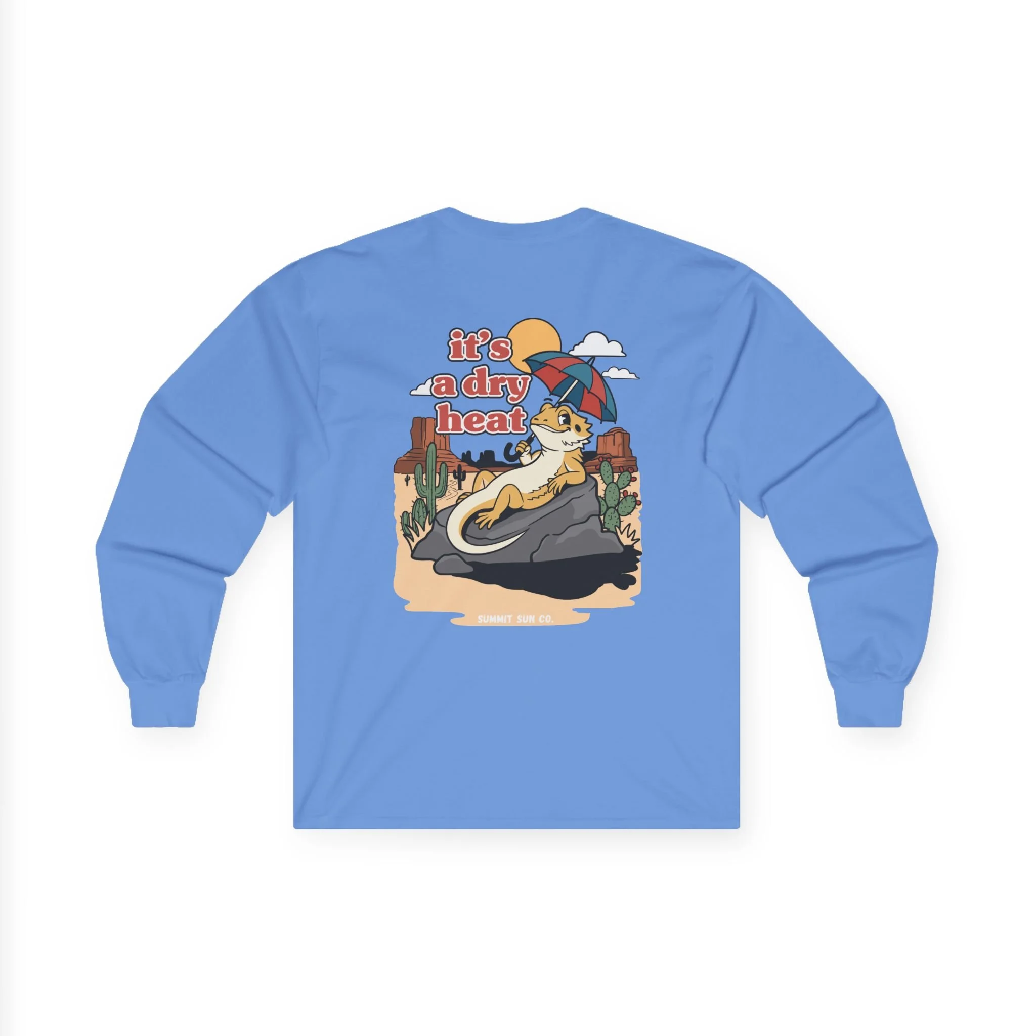 It's a dry heat - Long sleeve