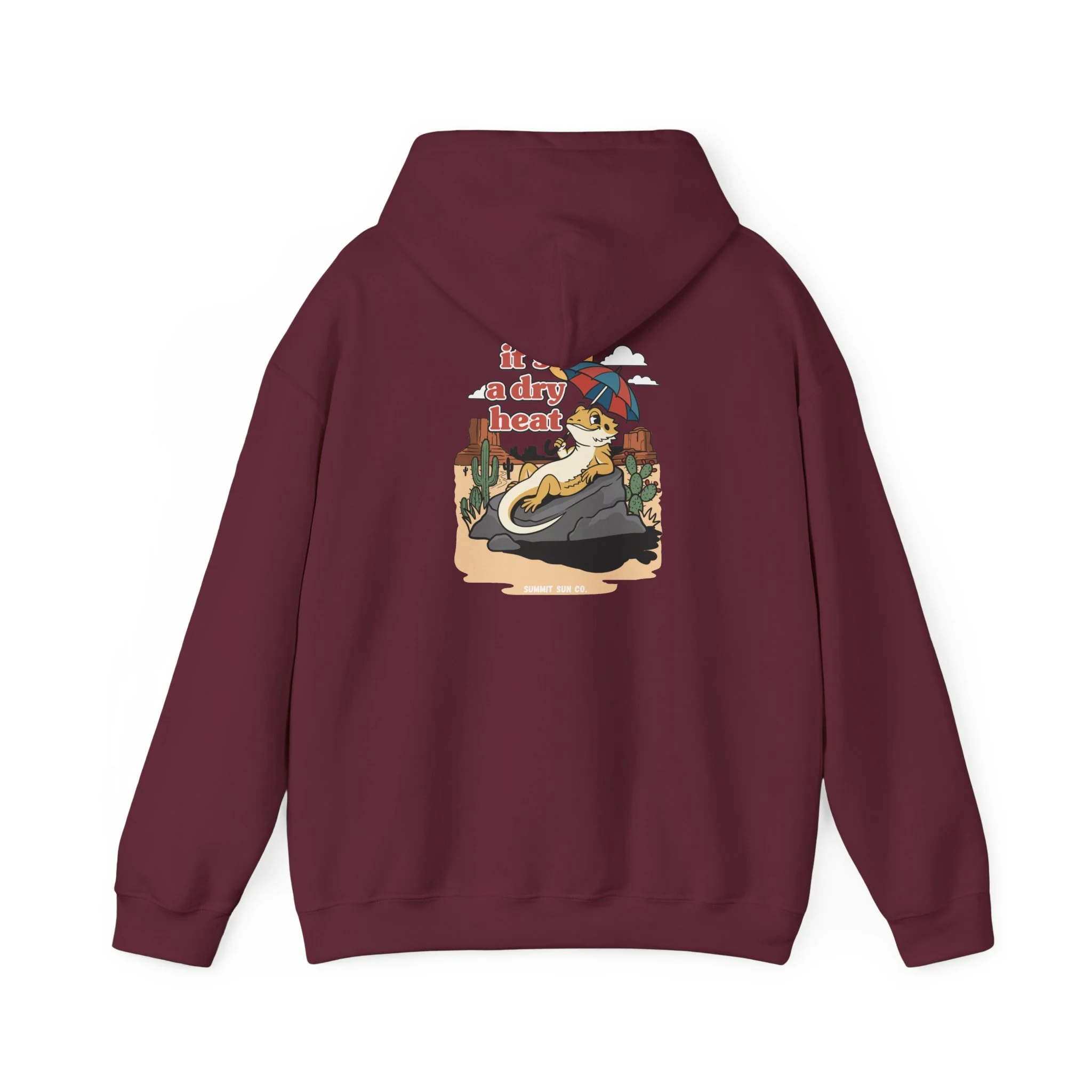 It's a dry heat - Hoodie