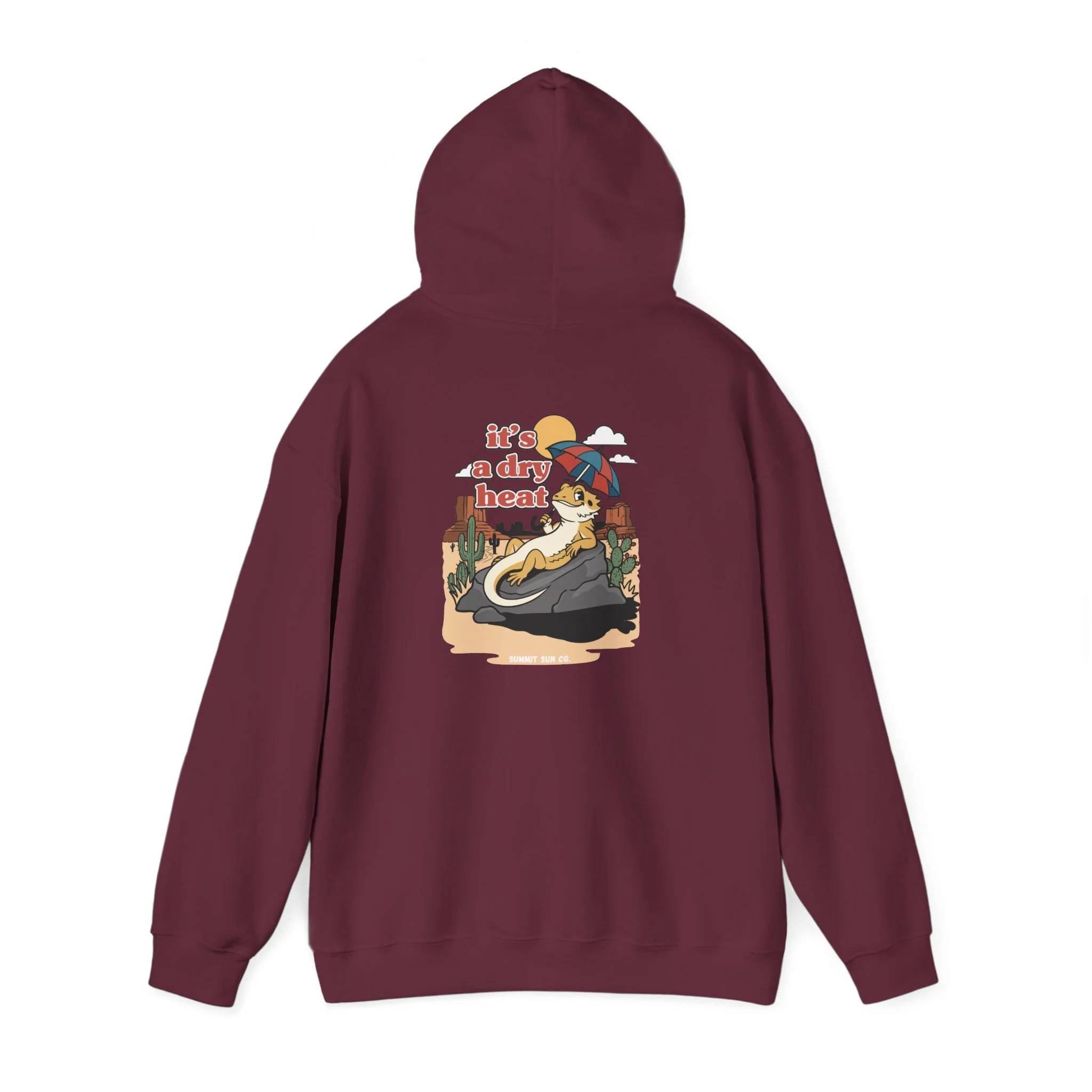 It's a dry heat - Hoodie
