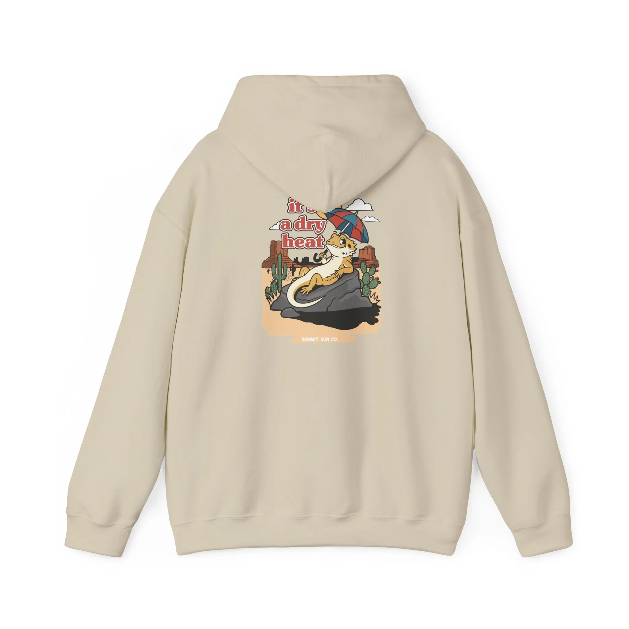 It's a dry heat - Hoodie