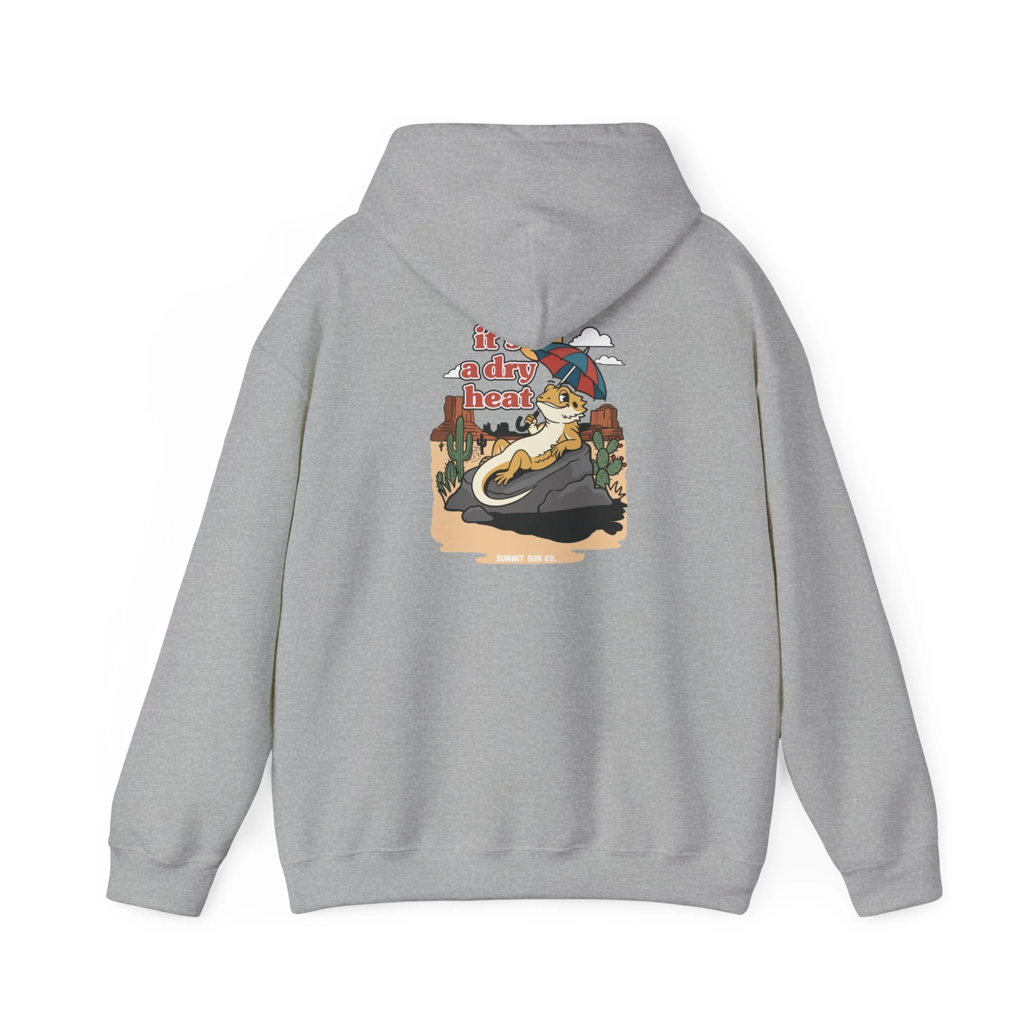 It's a dry heat - Hoodie