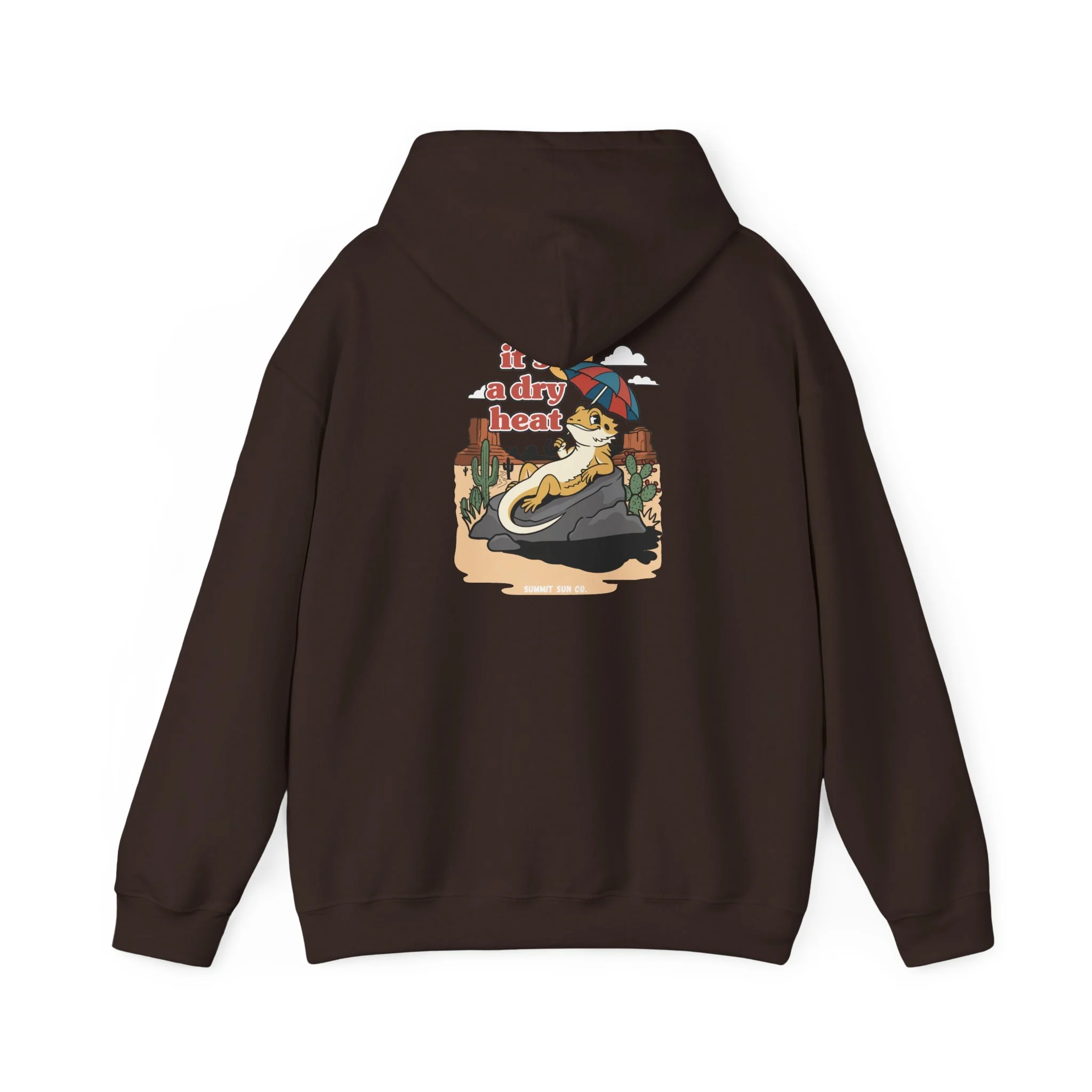 It's a dry heat - Hoodie